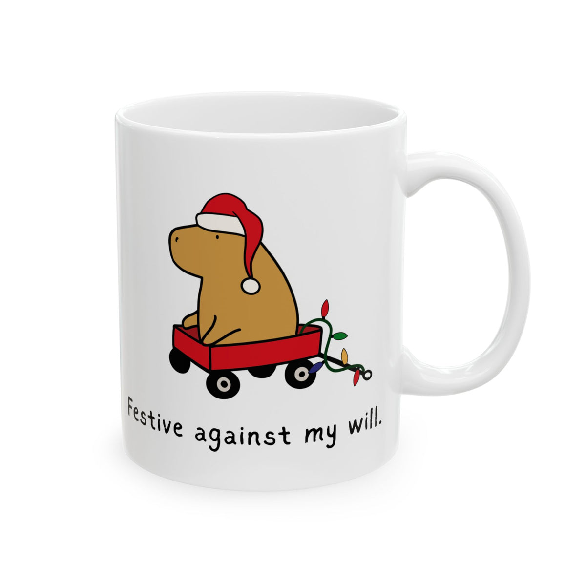 Festive Against My Will Capybara Mug