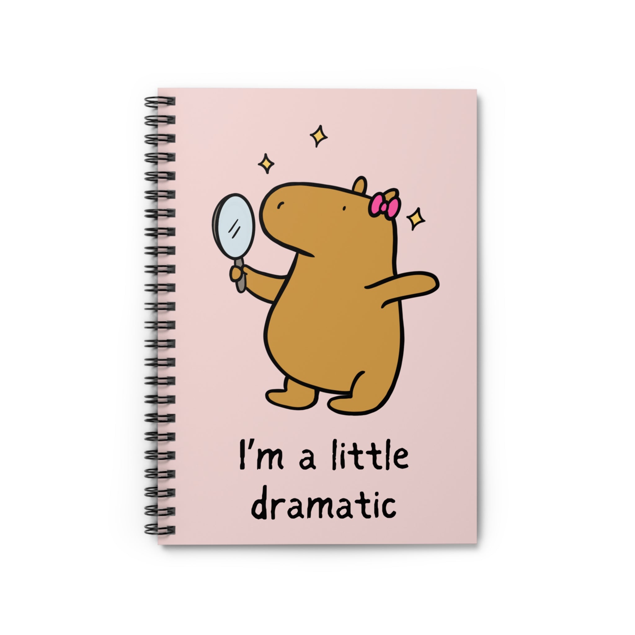 "Im a little dramatic" Funny Capybara Notebook