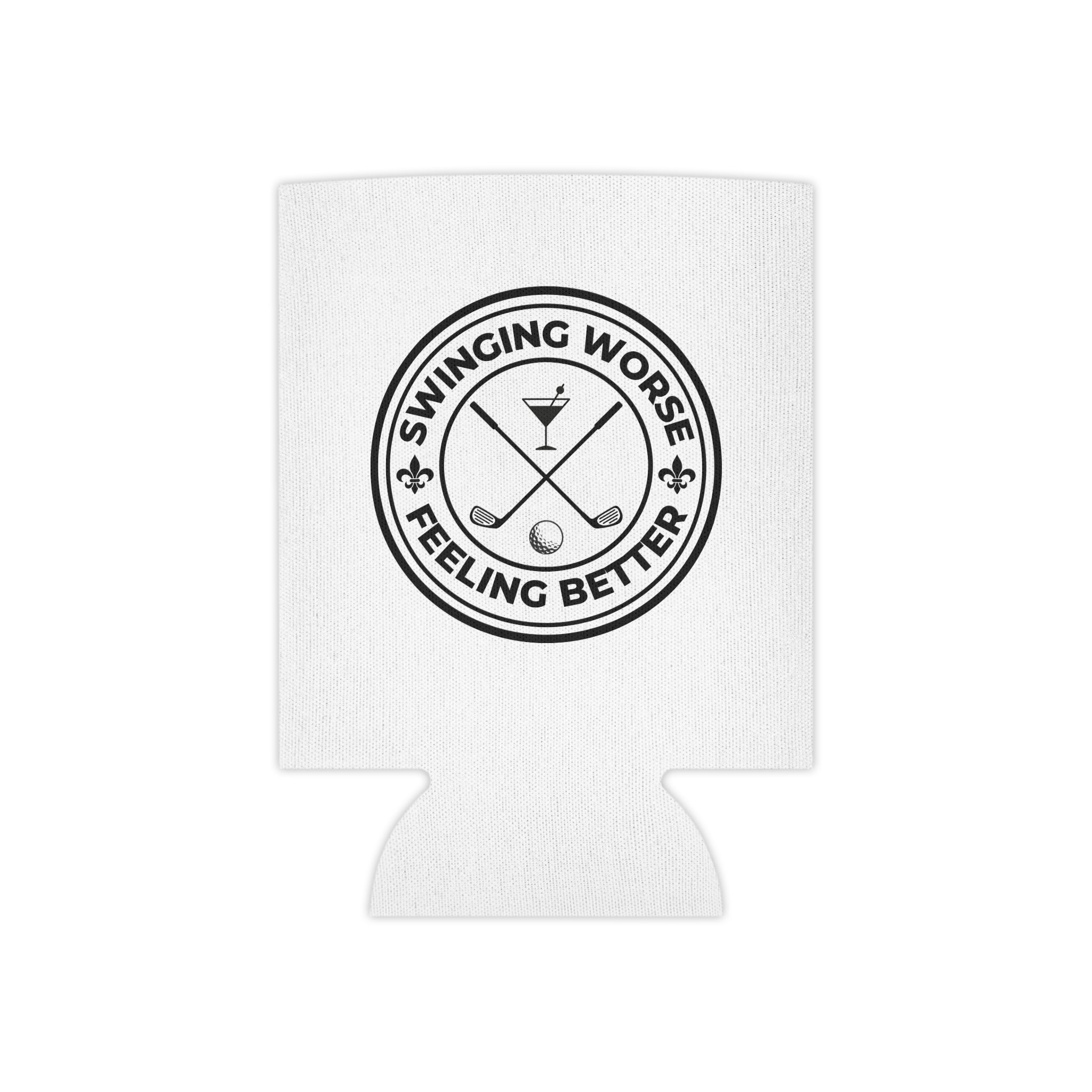 Swinging Worse Feeling Better Beer Koozie