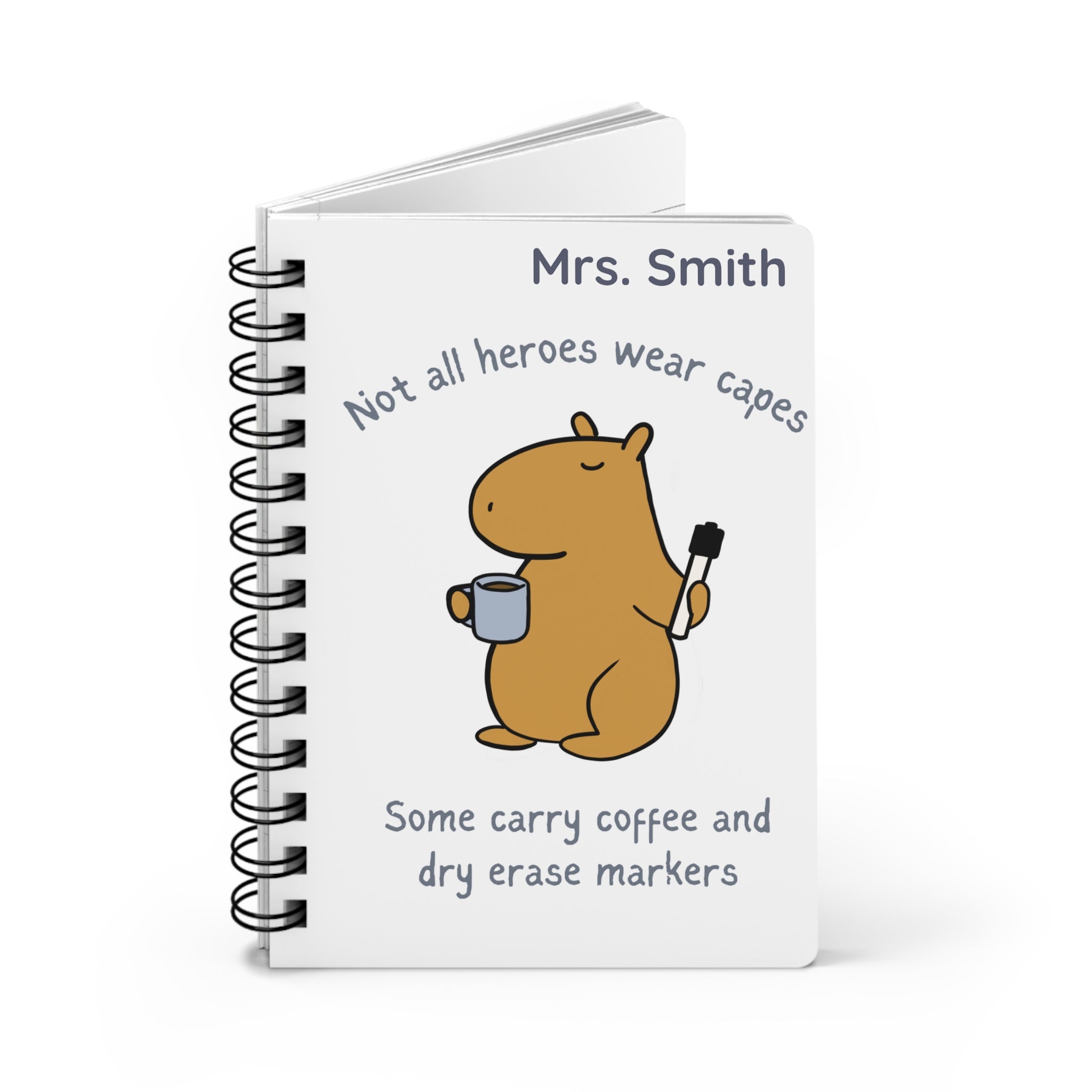 Personalized Teacher Notebook – Not All Heroes Wear Capes – Funny Teacher Appreciation Gift with Name