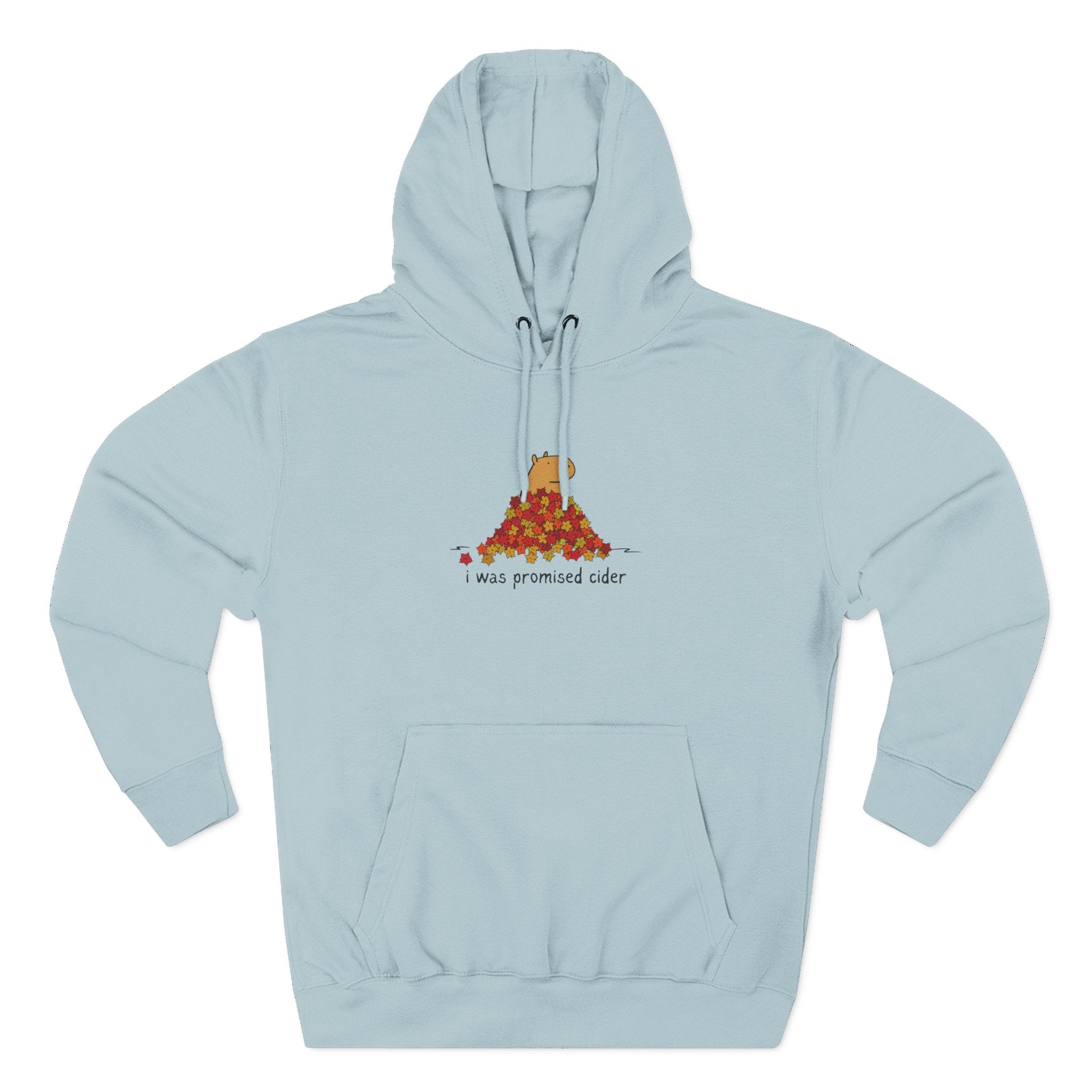 I Was Promised Cider Capybara Fleece Hoodie