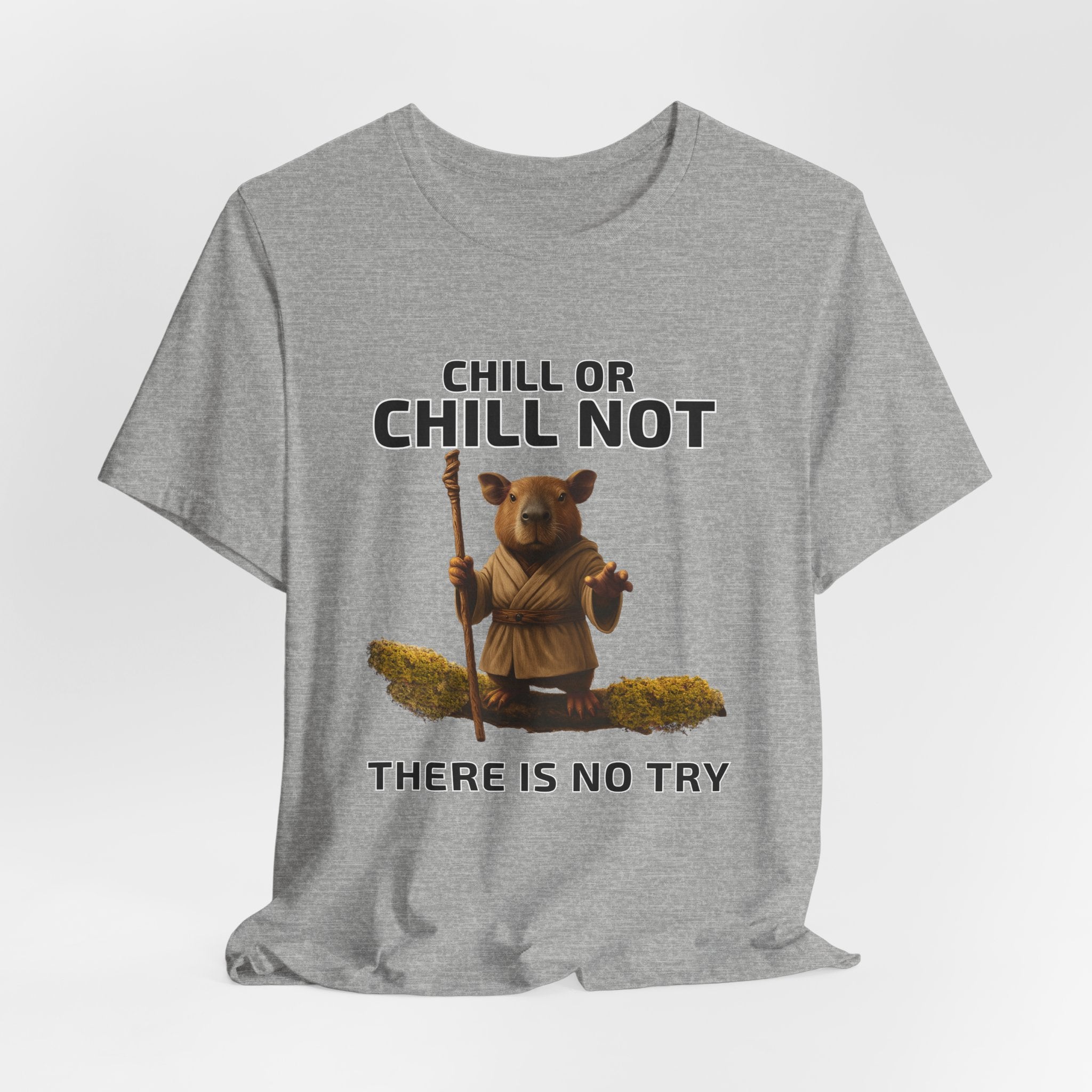 Chill or Chill Not, There is No Try – Adult Capybara Jedi Tee