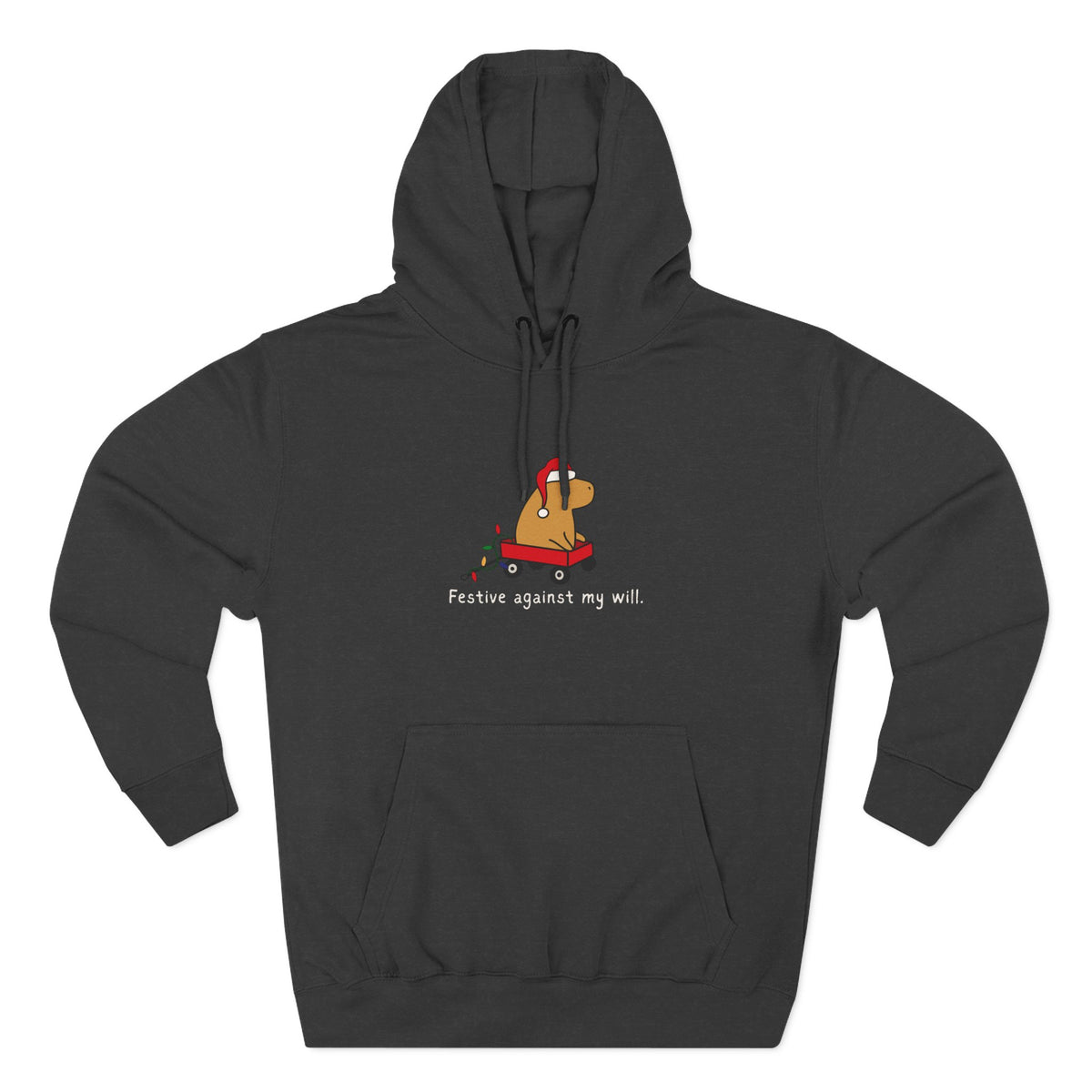 Copy of Festive Against My Will Capybara Adult Hoodie