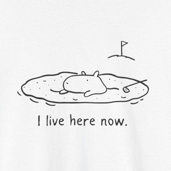 “I Live Here Now” - Funny Golf Capybara Sand Bunker Heavy Tee