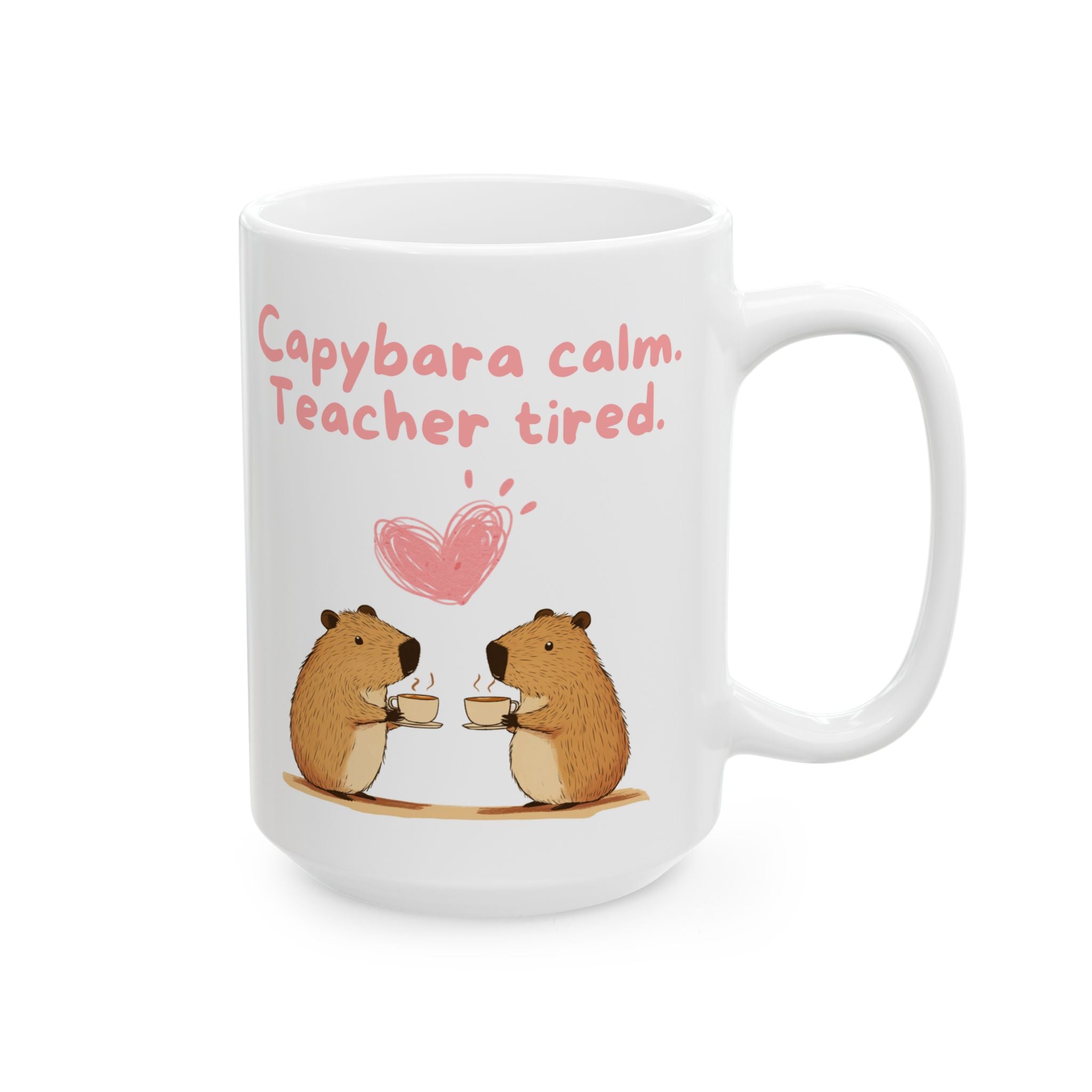 Capybara Calm, Teacher tired - Mug