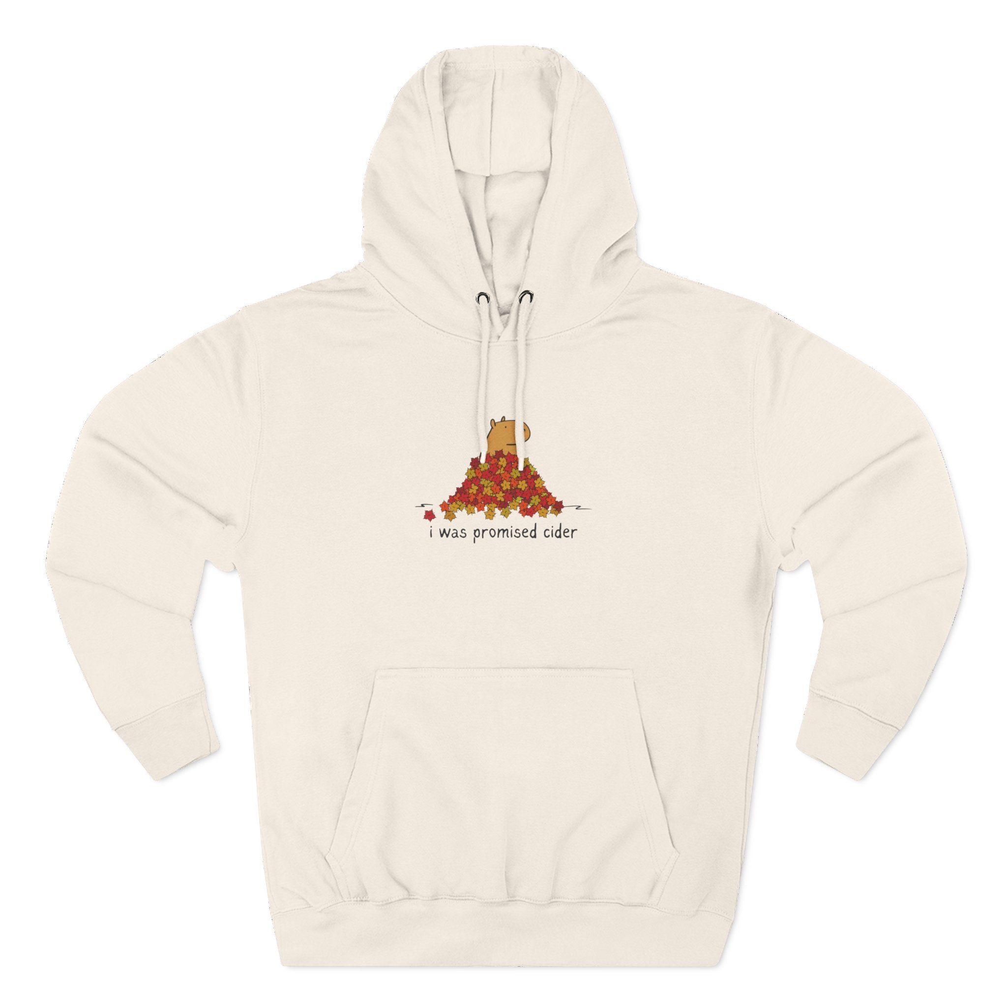 I Was Promised Cider Capybara Fleece Hoodie
