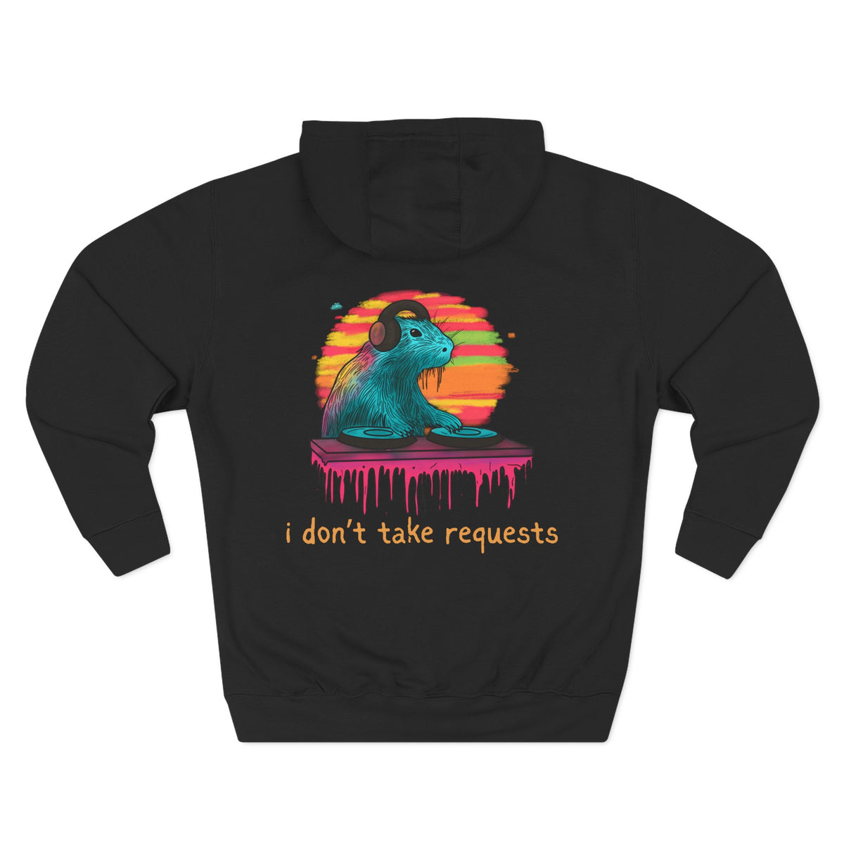 I Don’t Take Requests DJ Capybara Premium Hoodie