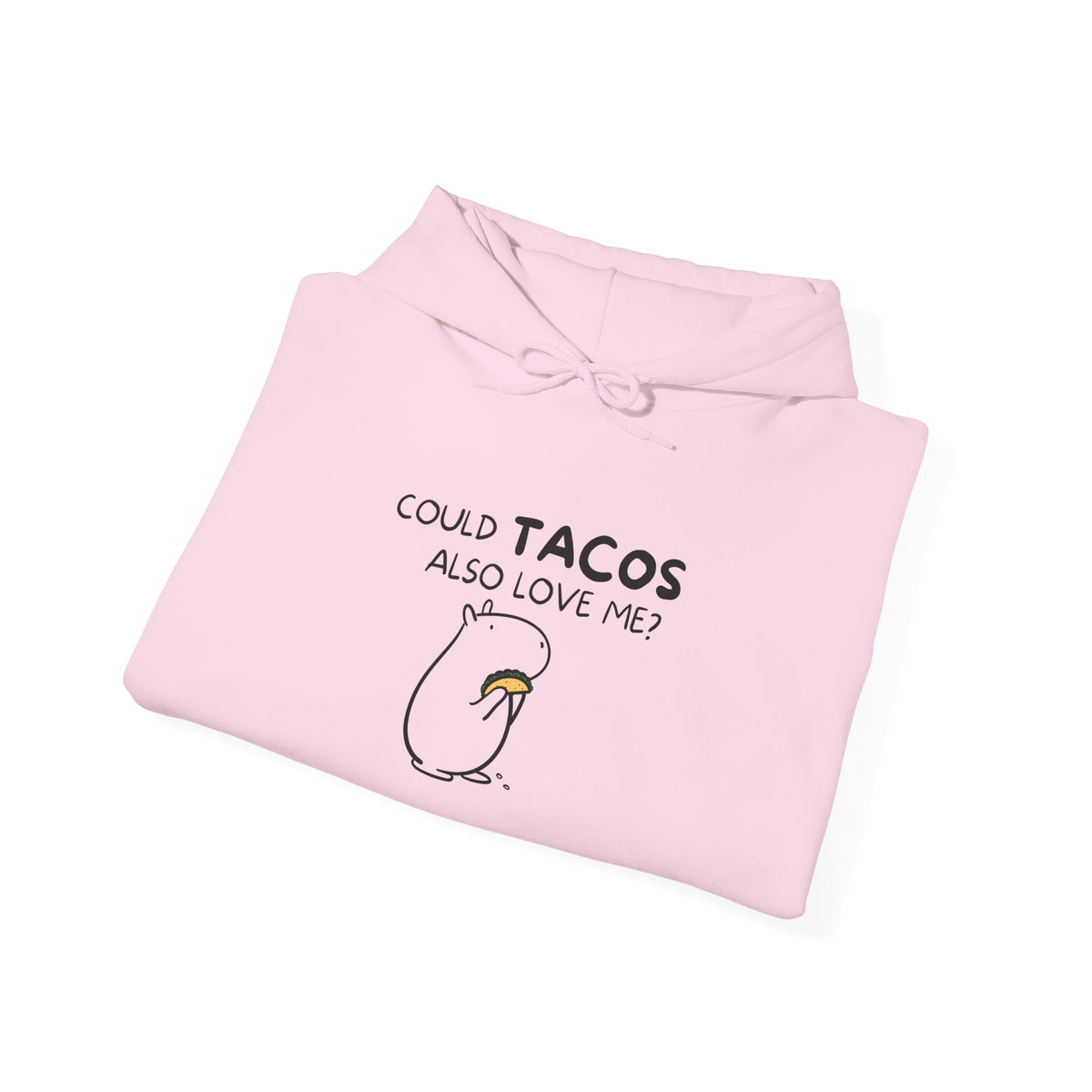 Could Tacos Also Love Me? Funny Capybara Hoodie