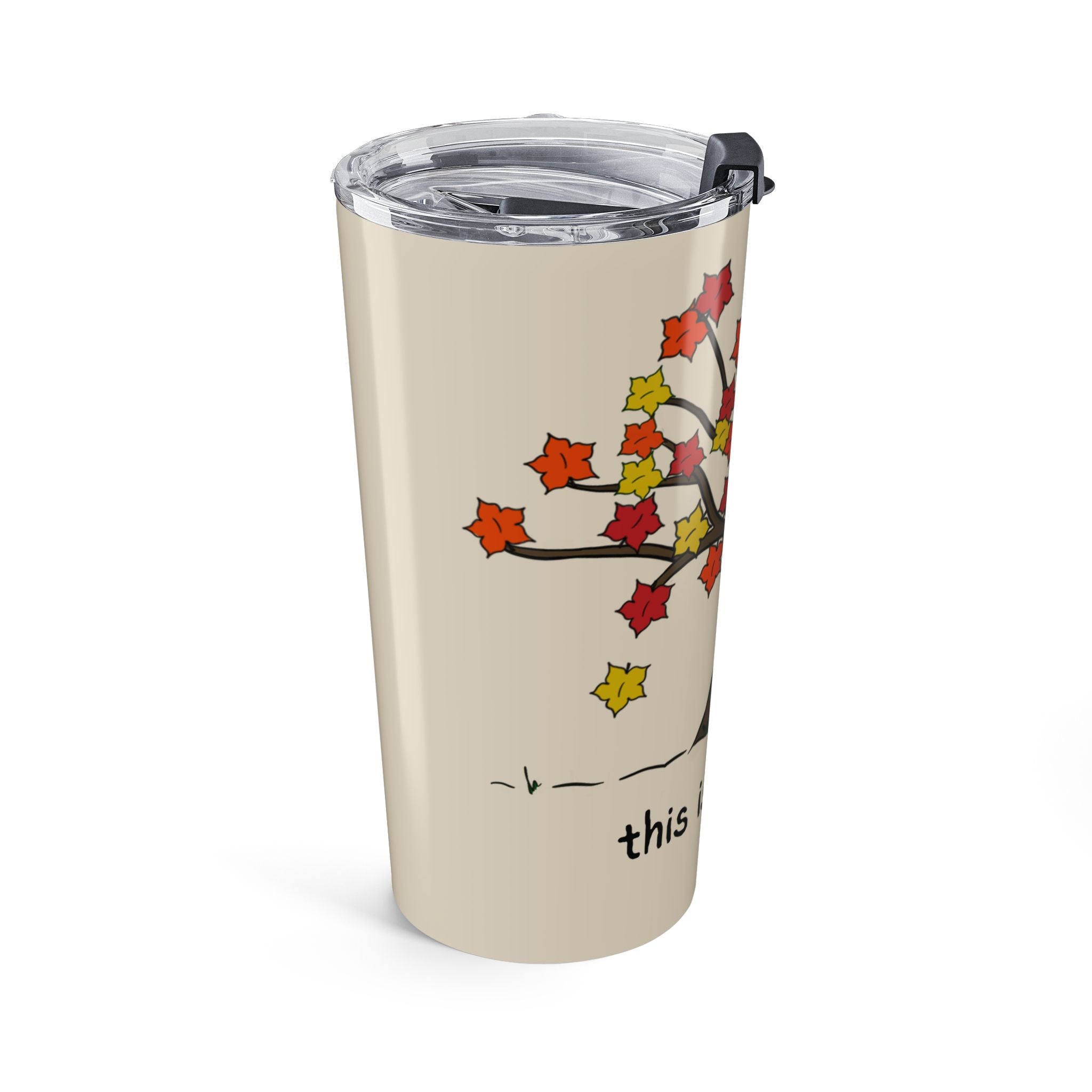 This is Enough Autumn Tumbler