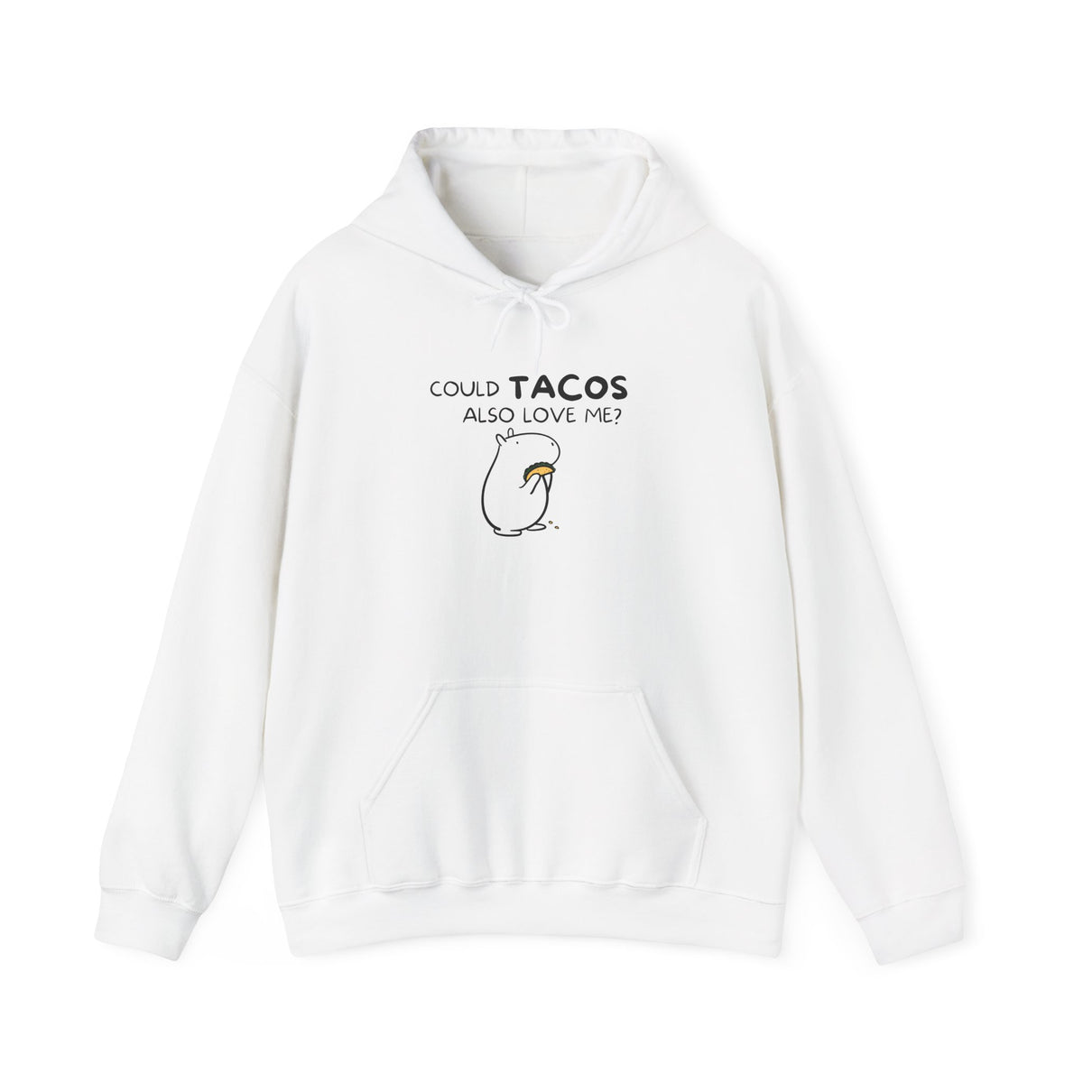 Could Tacos Also Love Me? Funny Capybara Hoodie