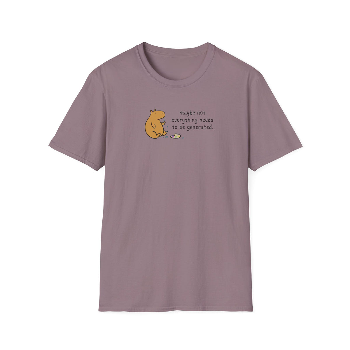 Maybe Not Everything Needs to Be Generated Capybara Softstyle Tee