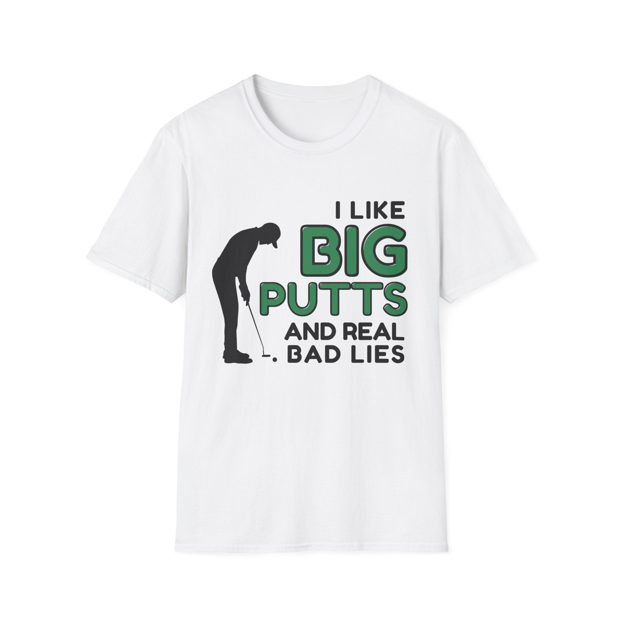 "I Like Big Putts and Real Bad Lies" Funny Golf - Unisex Softstyle Tee