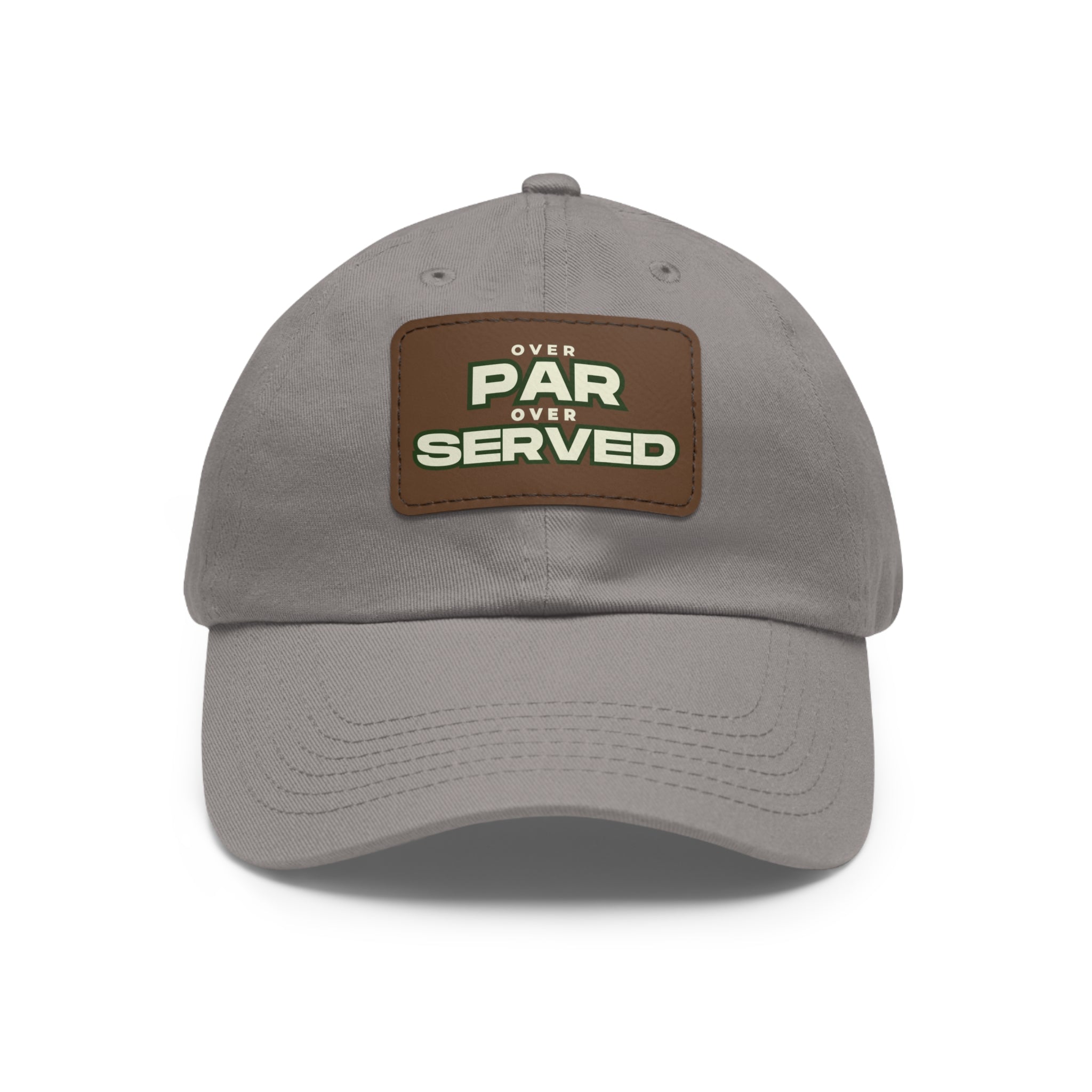 Over Par, Over Served Hat with Leather Patch - Stylish Cap for Golf Lovers