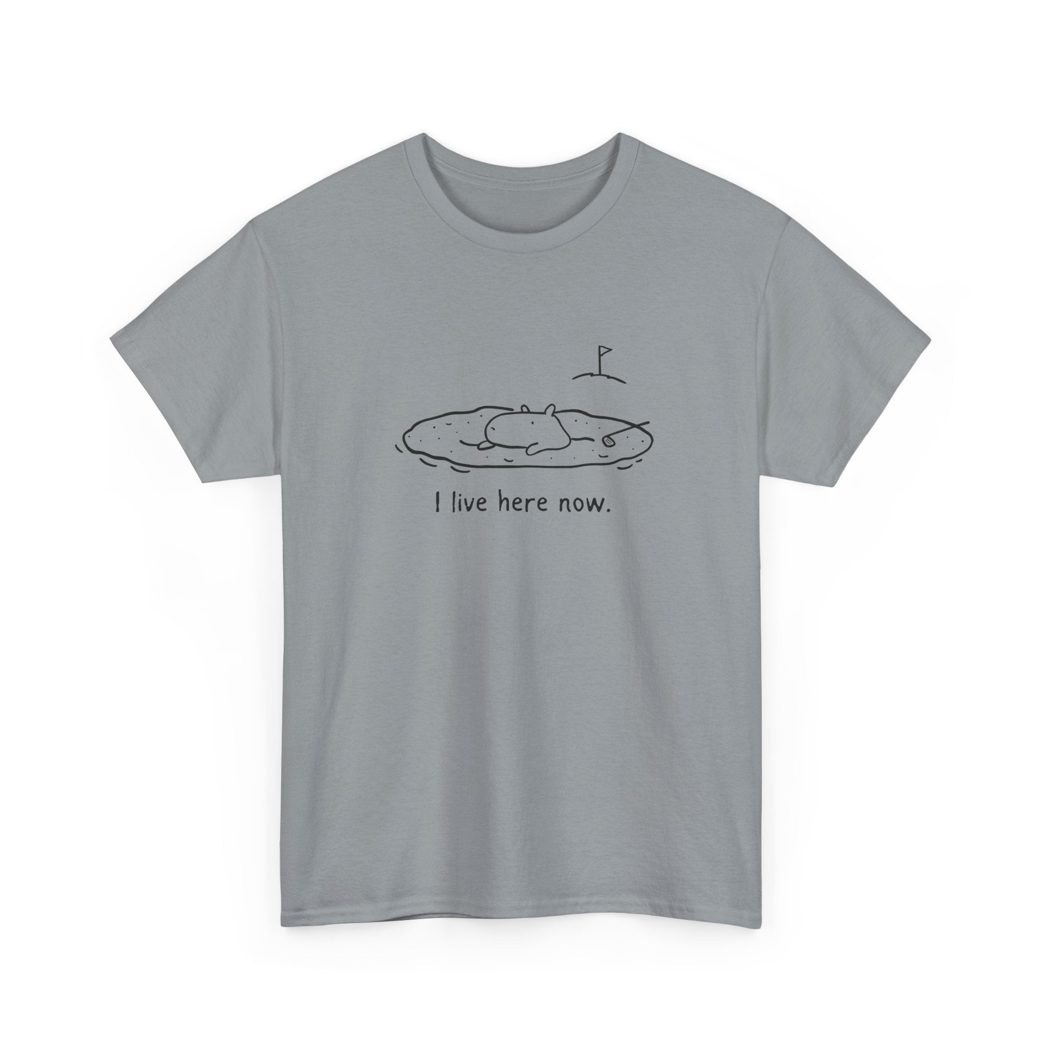 “I Live Here Now” - Funny Golf Capybara Sand Bunker Heavy Tee