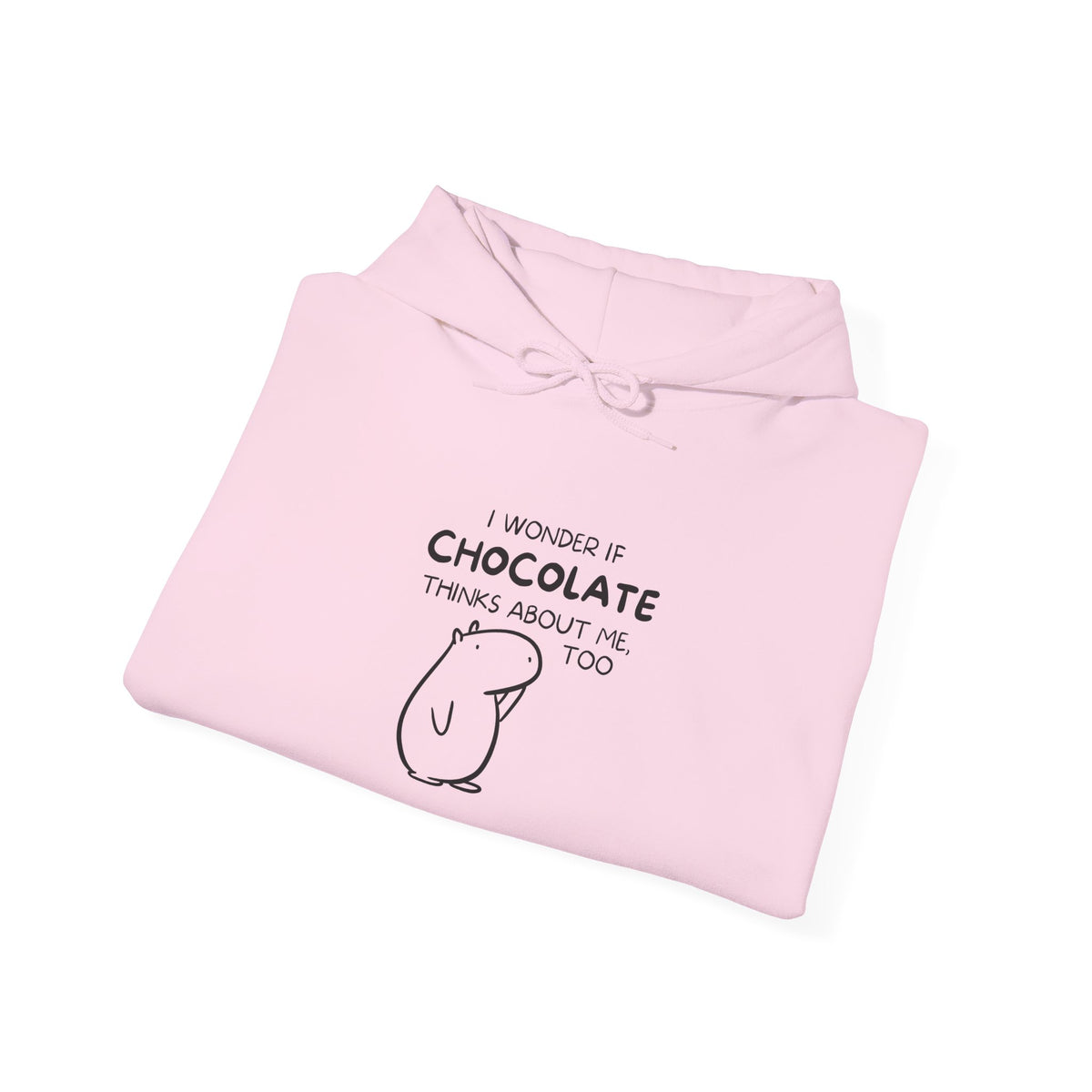 I Wonder If Chocolate Thinks About Me Too | Funny Capybara Hoodie
