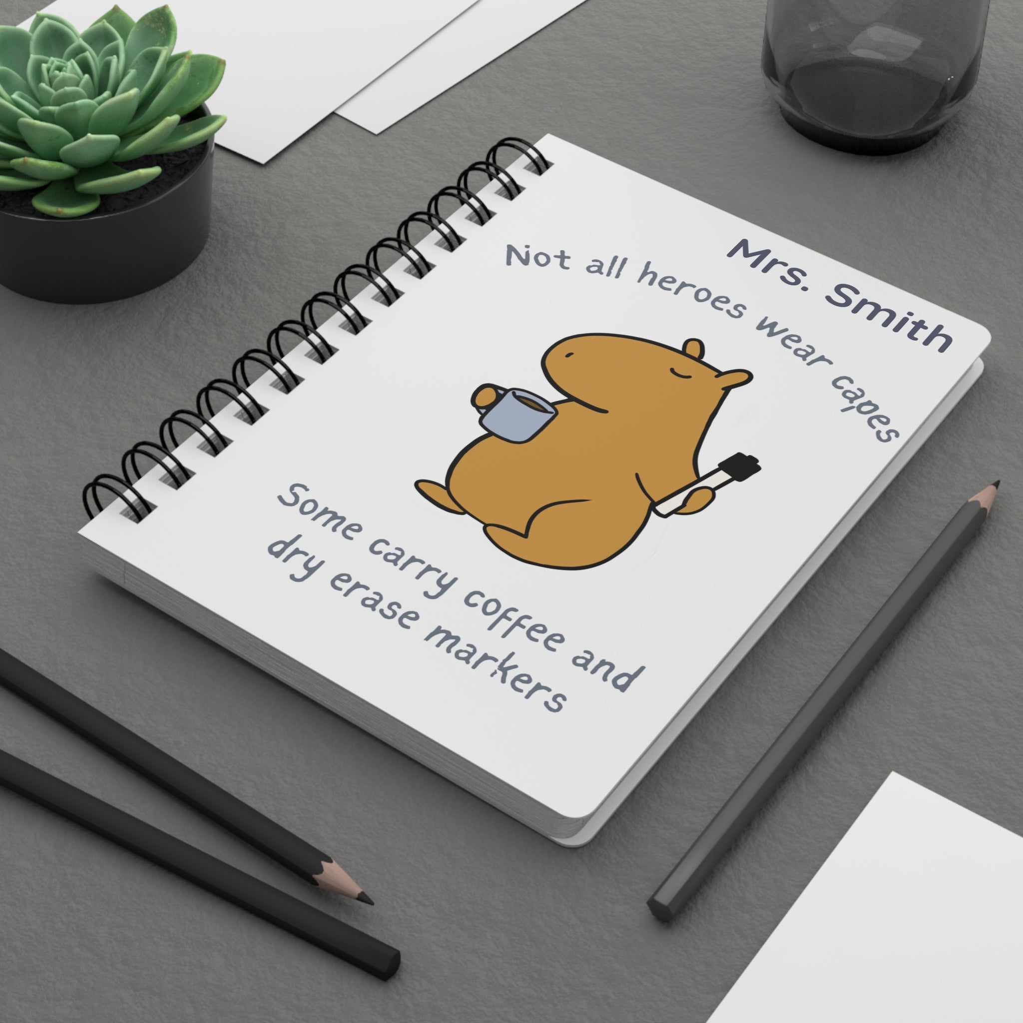 Personalized Teacher Notebook – Not All Heroes Wear Capes – Funny Teacher Appreciation Gift with Name