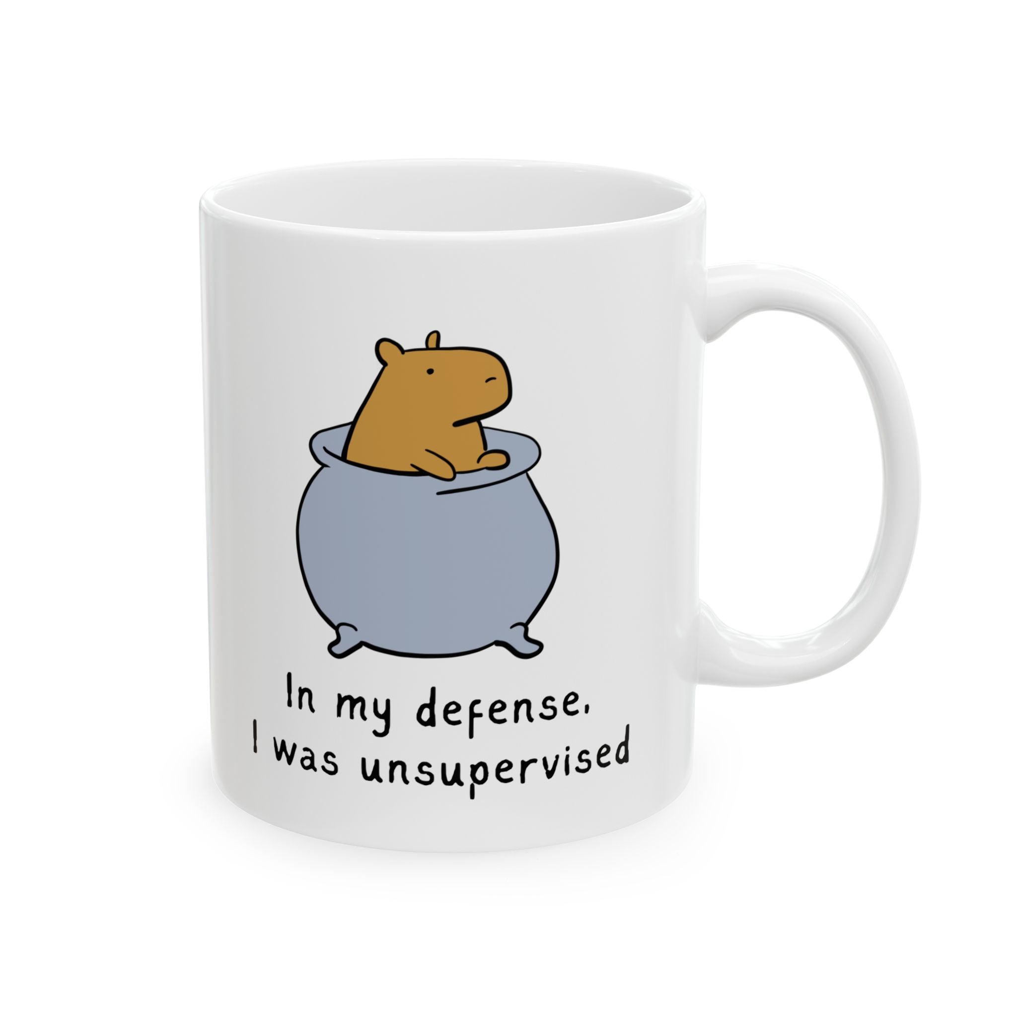 In My Defense I Was Unsupervised Capybara Mug