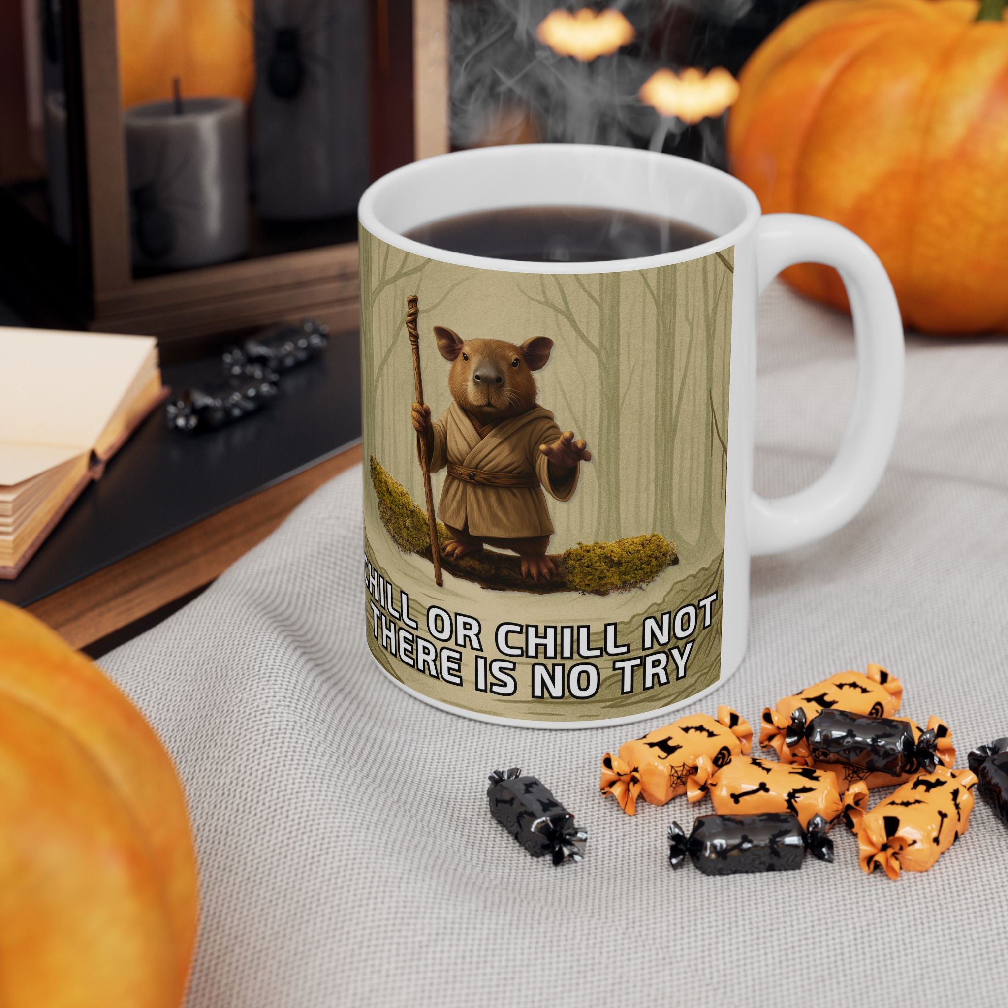 Chill or Chill Not, There is No Try – Ceramic Mug