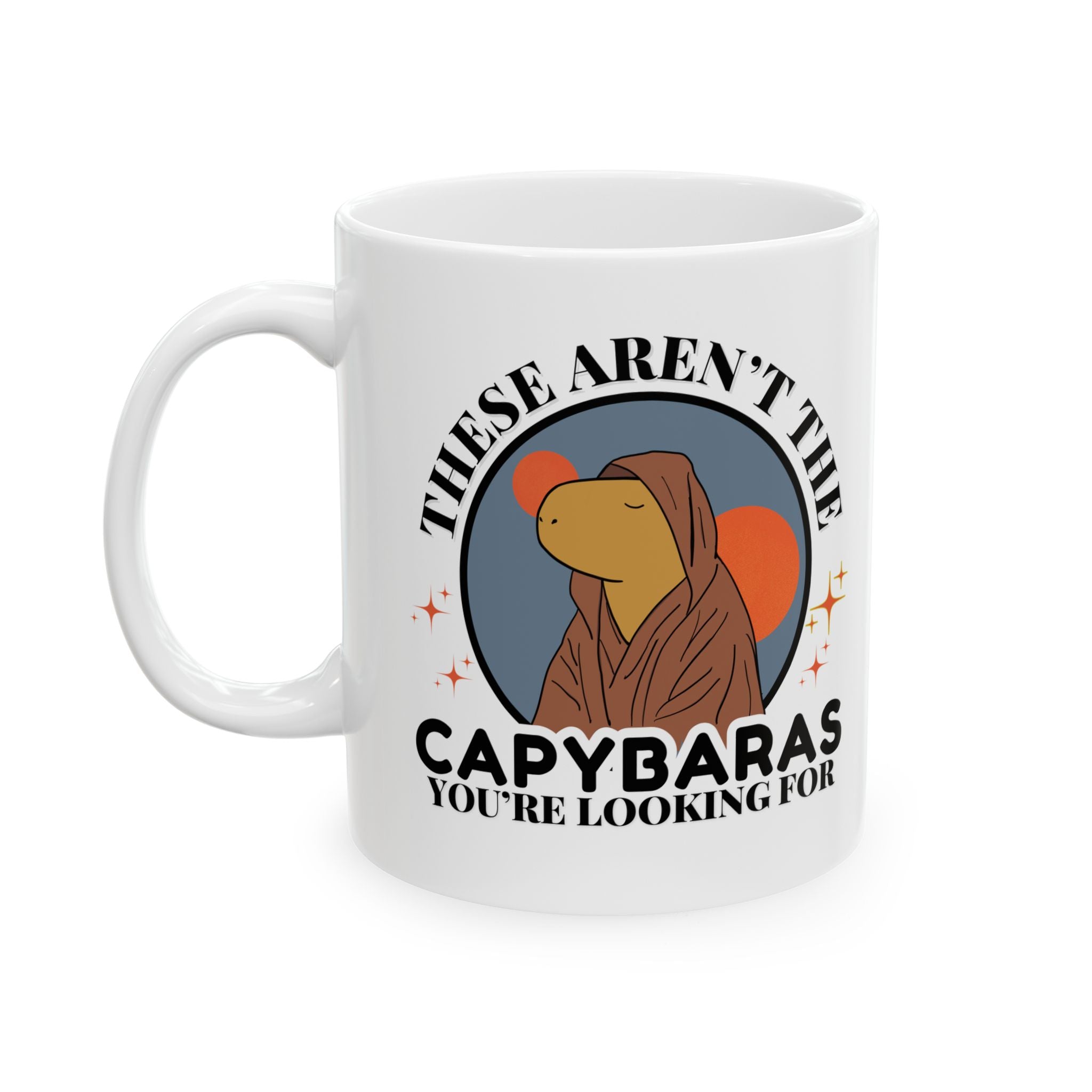 Funny Capybara Coffee Mug – “These Aren’t the Capybaras You’re Looking For” Movie Parody Mug