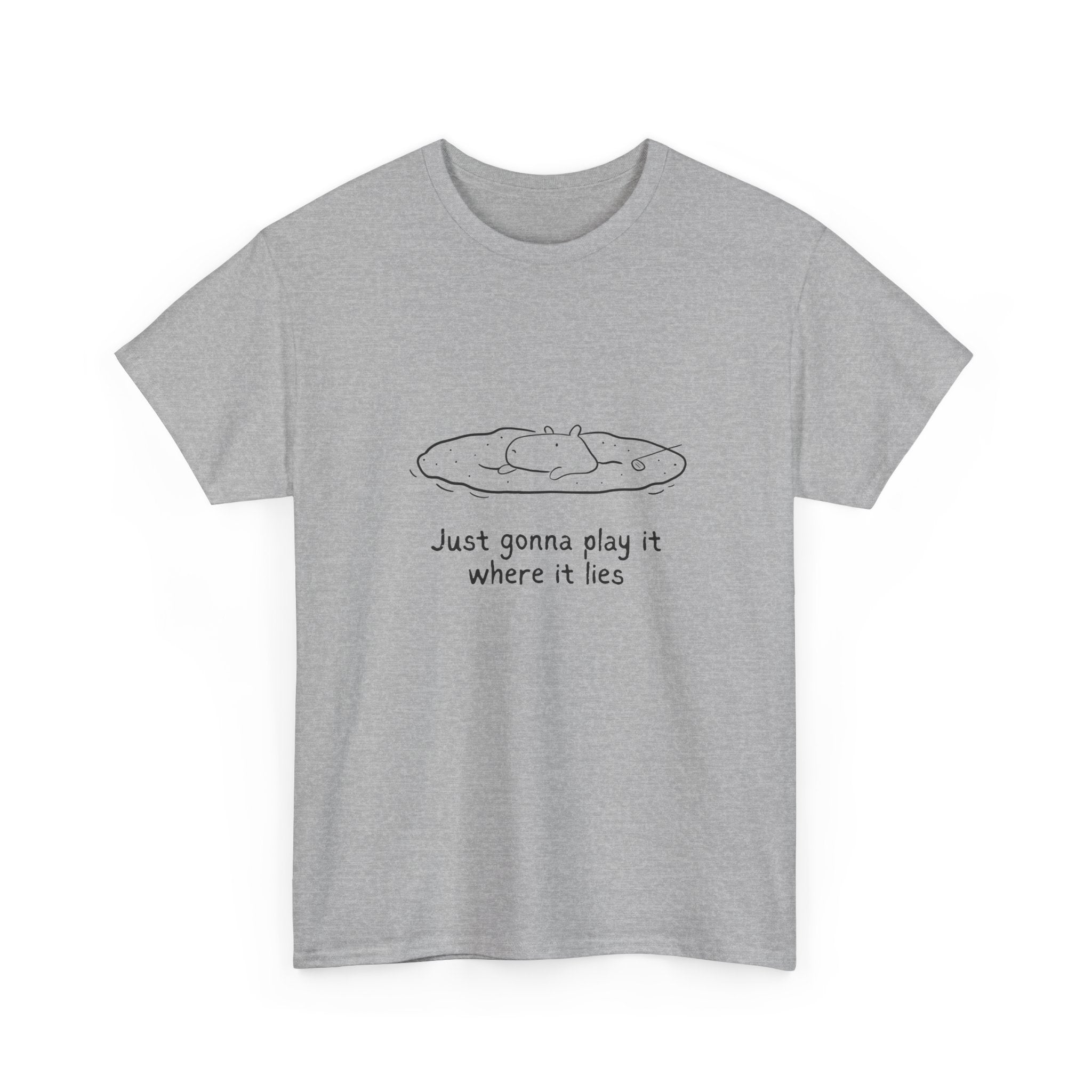 Just Gonna Play It Where It Lies – Funny Capybara Golf Heavy Tee