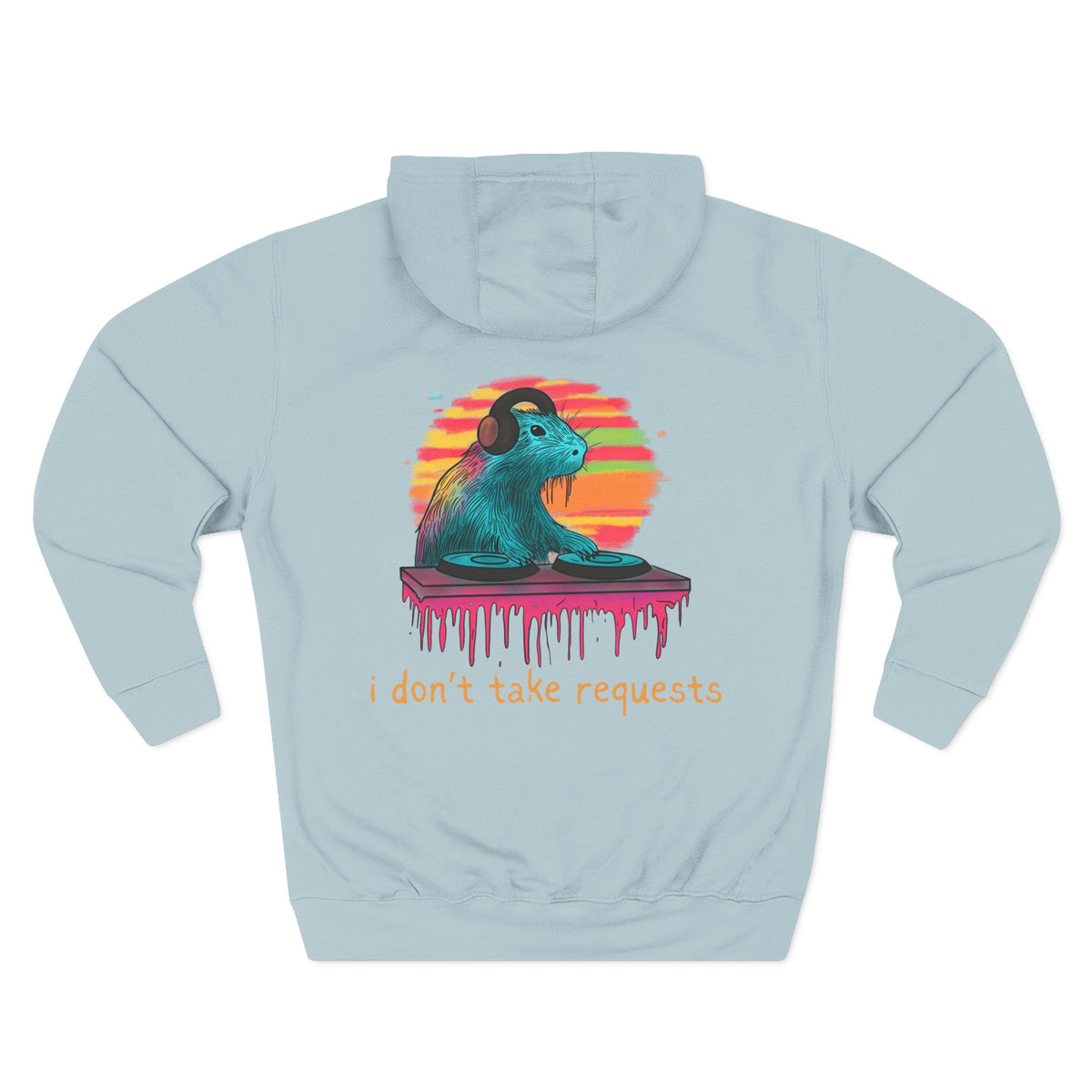 I Don’t Take Requests DJ Capybara Premium Hoodie