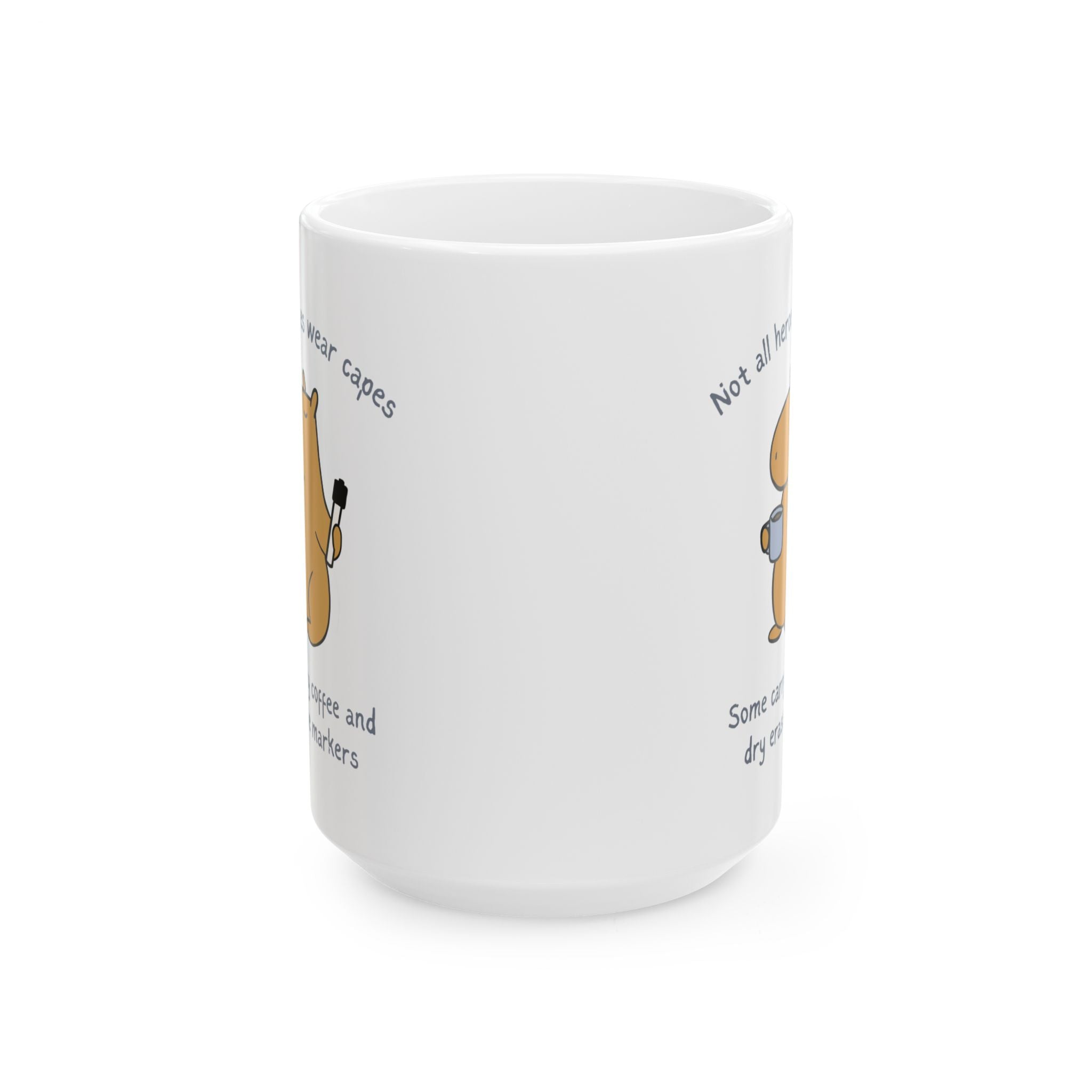 Funny Teacher Appreciation Mug – Not All Heroes Wear Capes – Gift for Teachers