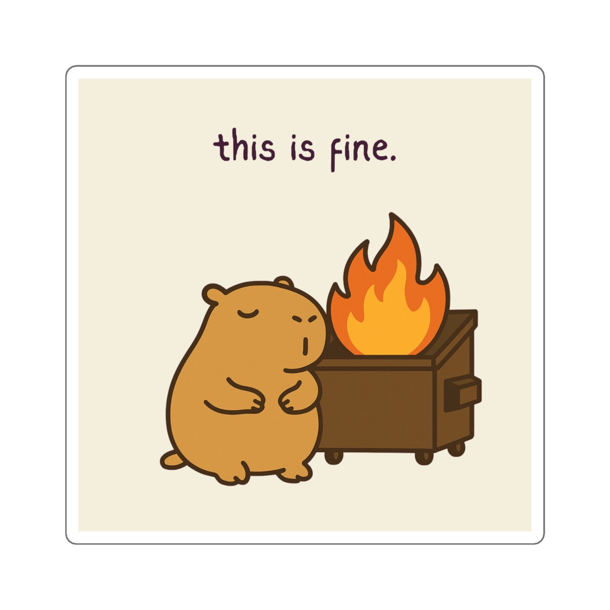 This Is Fine Sticker – Funny Capybara Vinyl Sticker for Laptops, Water Bottles & Journals