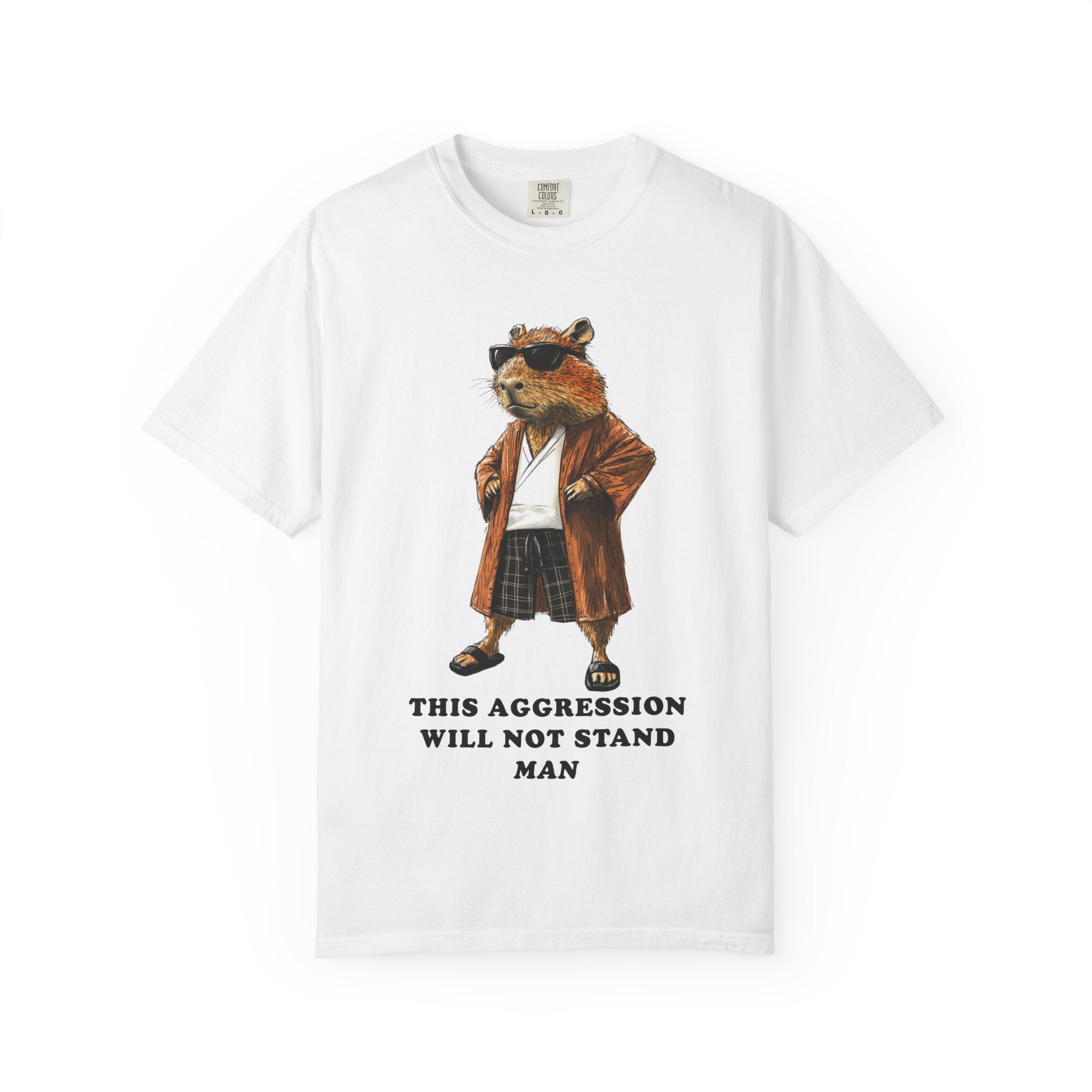 Capybowski This Aggression Will Not Stand, Man' - Men's Sizing Tshirt