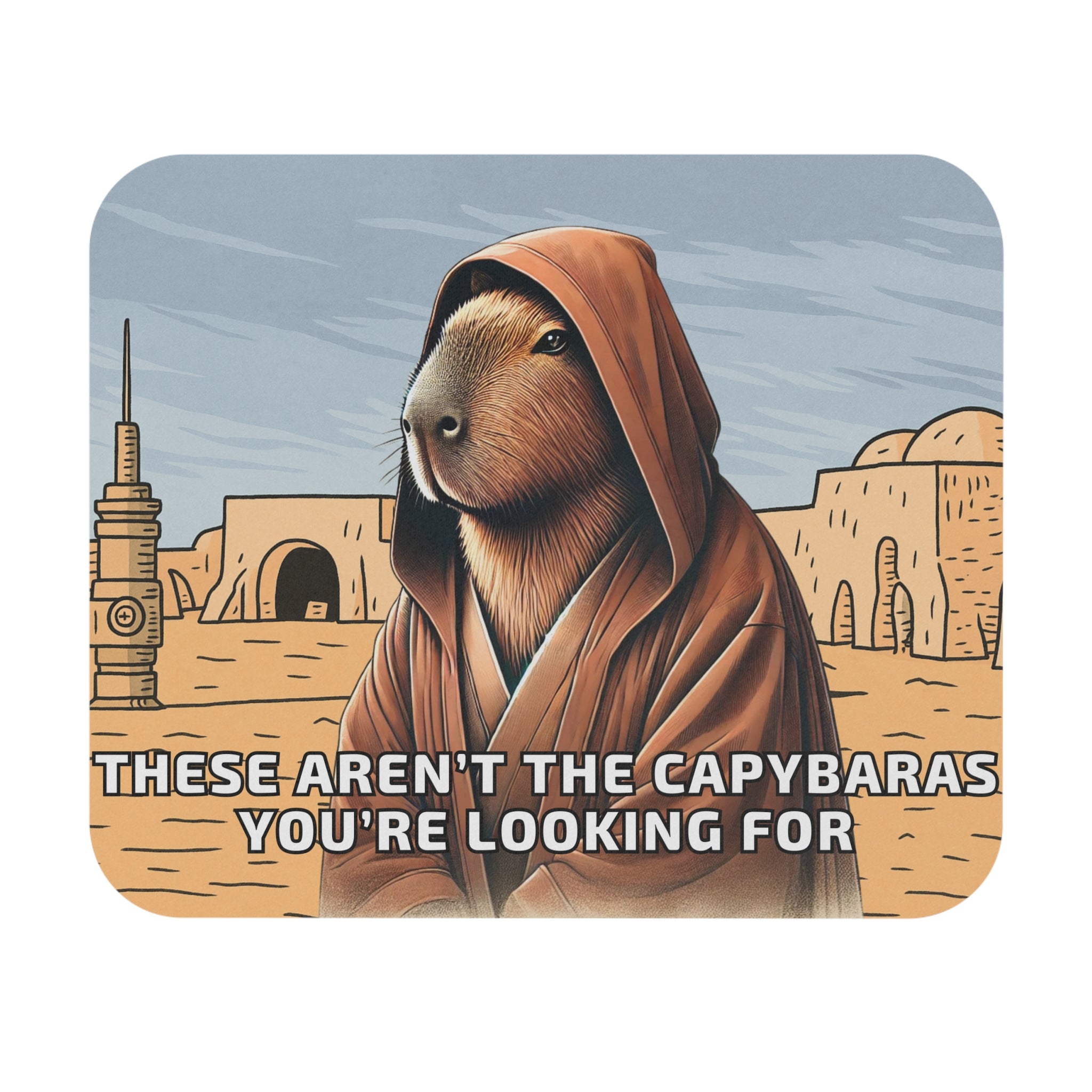 Star Wars Mouse Pad - 'These Aren't the Capybaras You're Looking For'