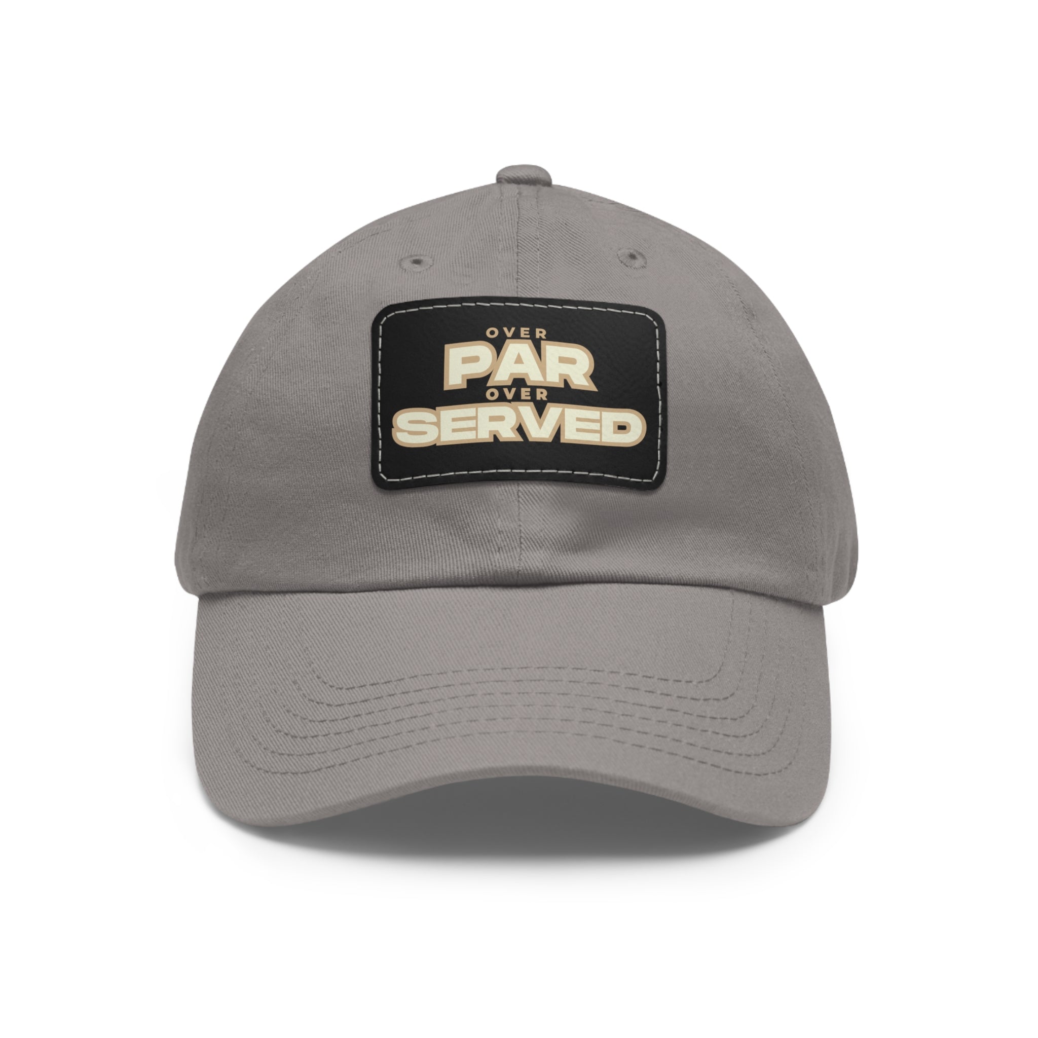 Over Par, Over Served Hat with Leather Patch - Stylish Cap for Golf Lovers