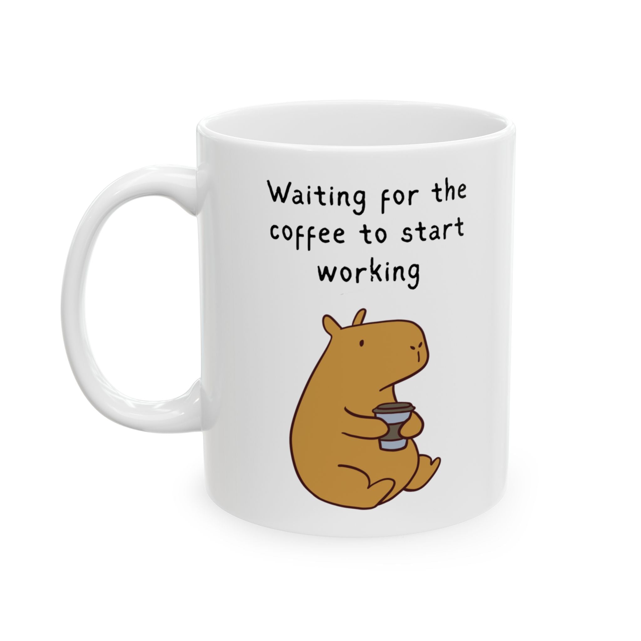 Funny Coffee Mug – Waiting for the Coffee to Start Working Capybara Mug
