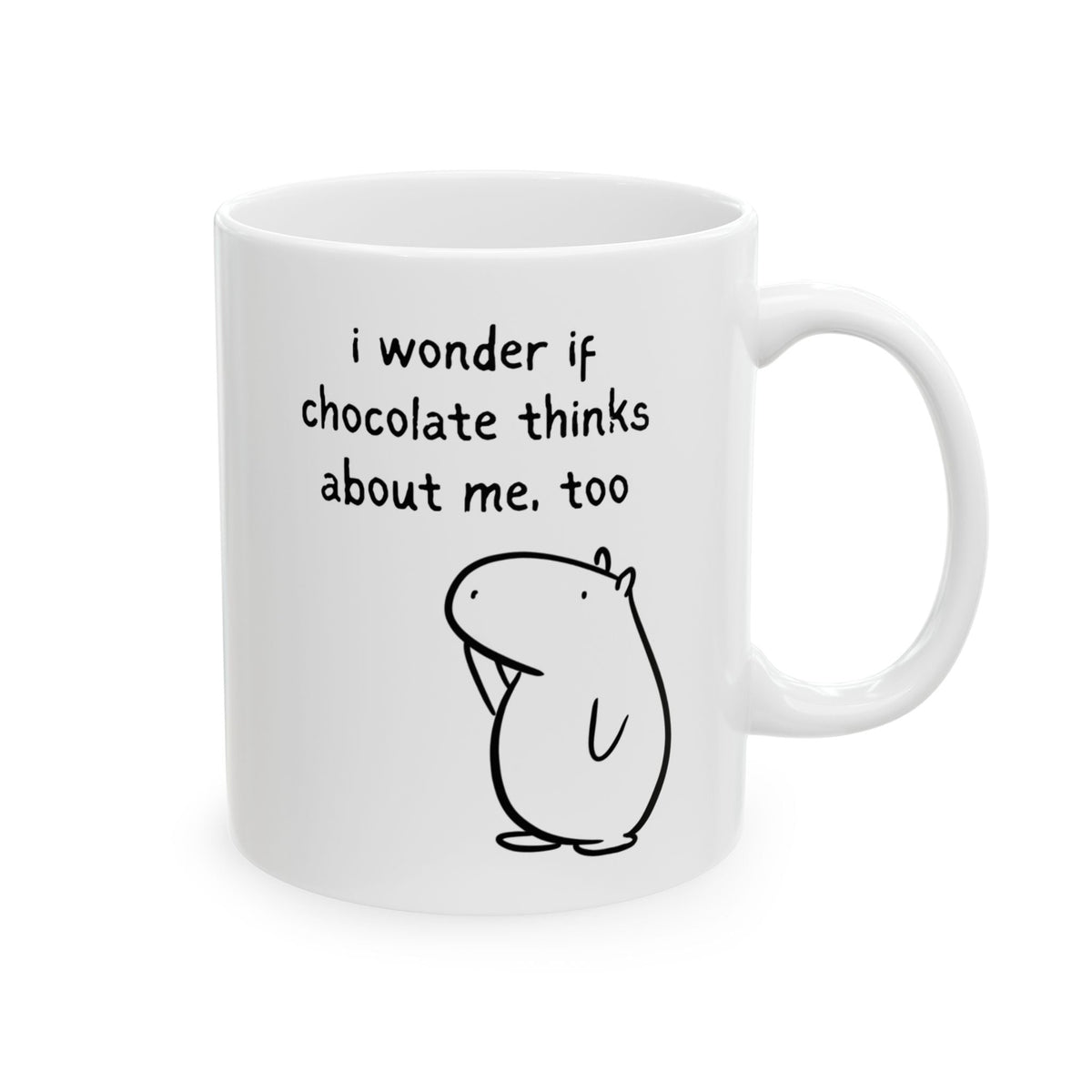 Capy Life white ceramic mug featuring a hand-drawn capybara and the text I wonder if chocolate thinks about me, too.