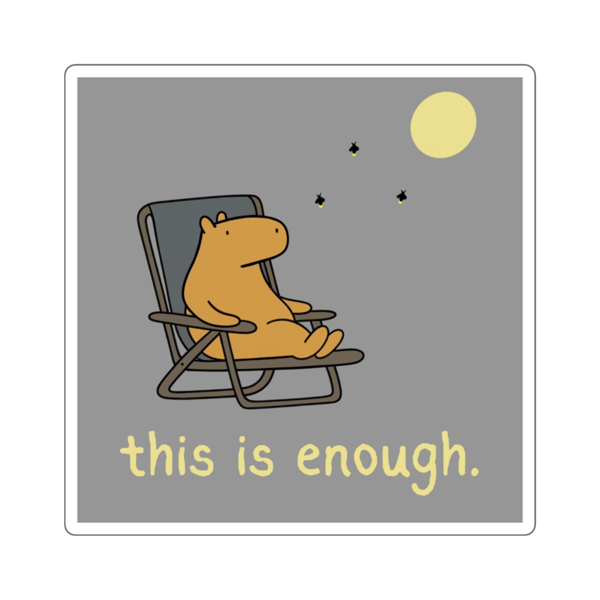 Capy Life square sticker featuring a capybara relaxing in a lawn chair under the moon and fireflies with text.