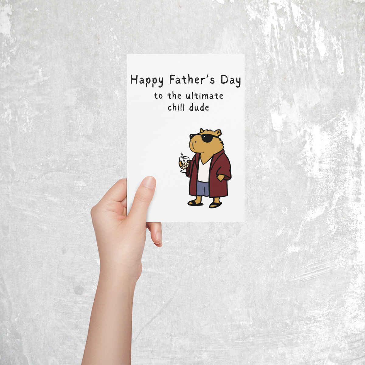Capy Life printable Father's Day card featuring a chill capybara in sunglasses, robe, and sandals holding a drink.