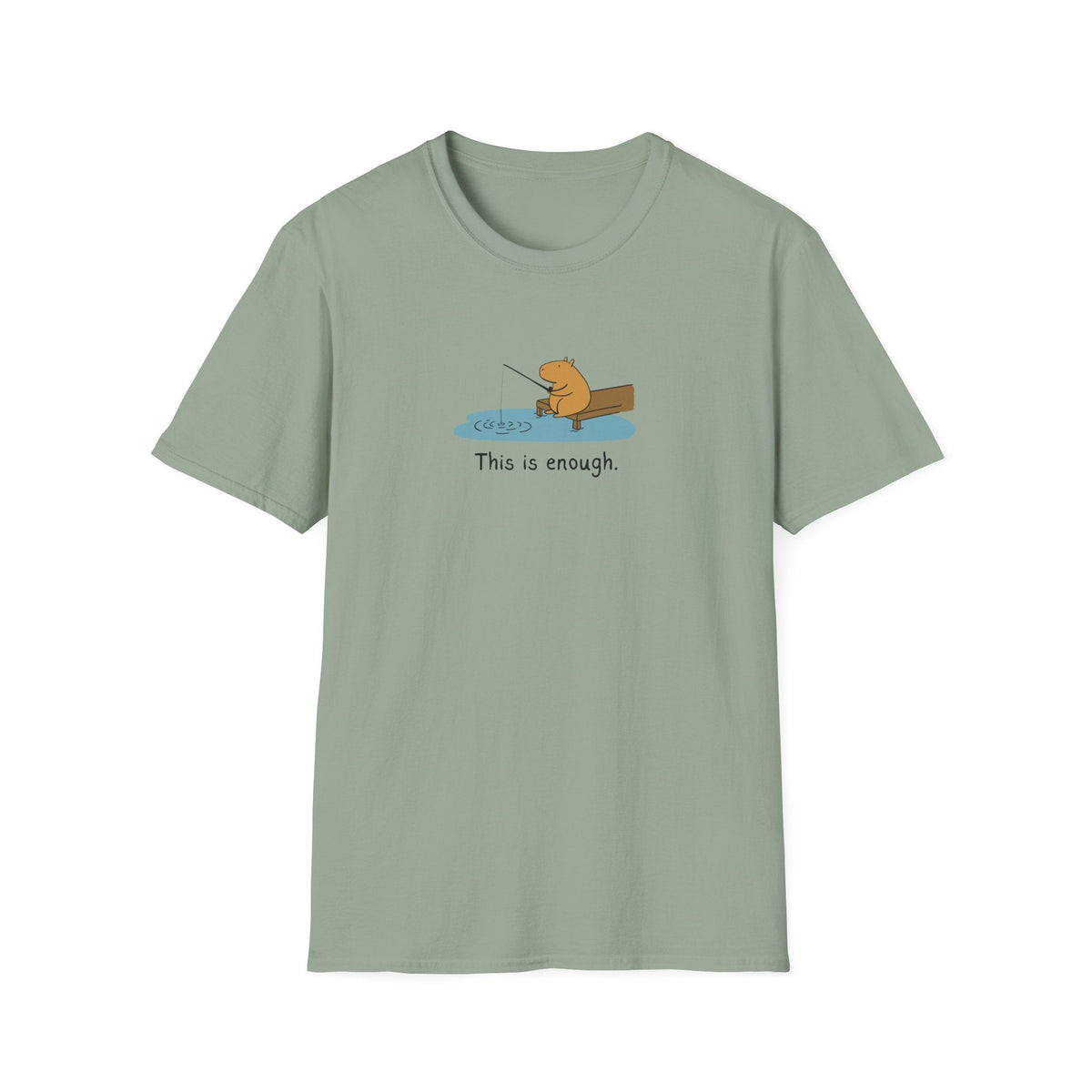 Capy Life softstyle sage green t-shirt featuring a hand-drawn capybara fishing on a dock with This is enough text.