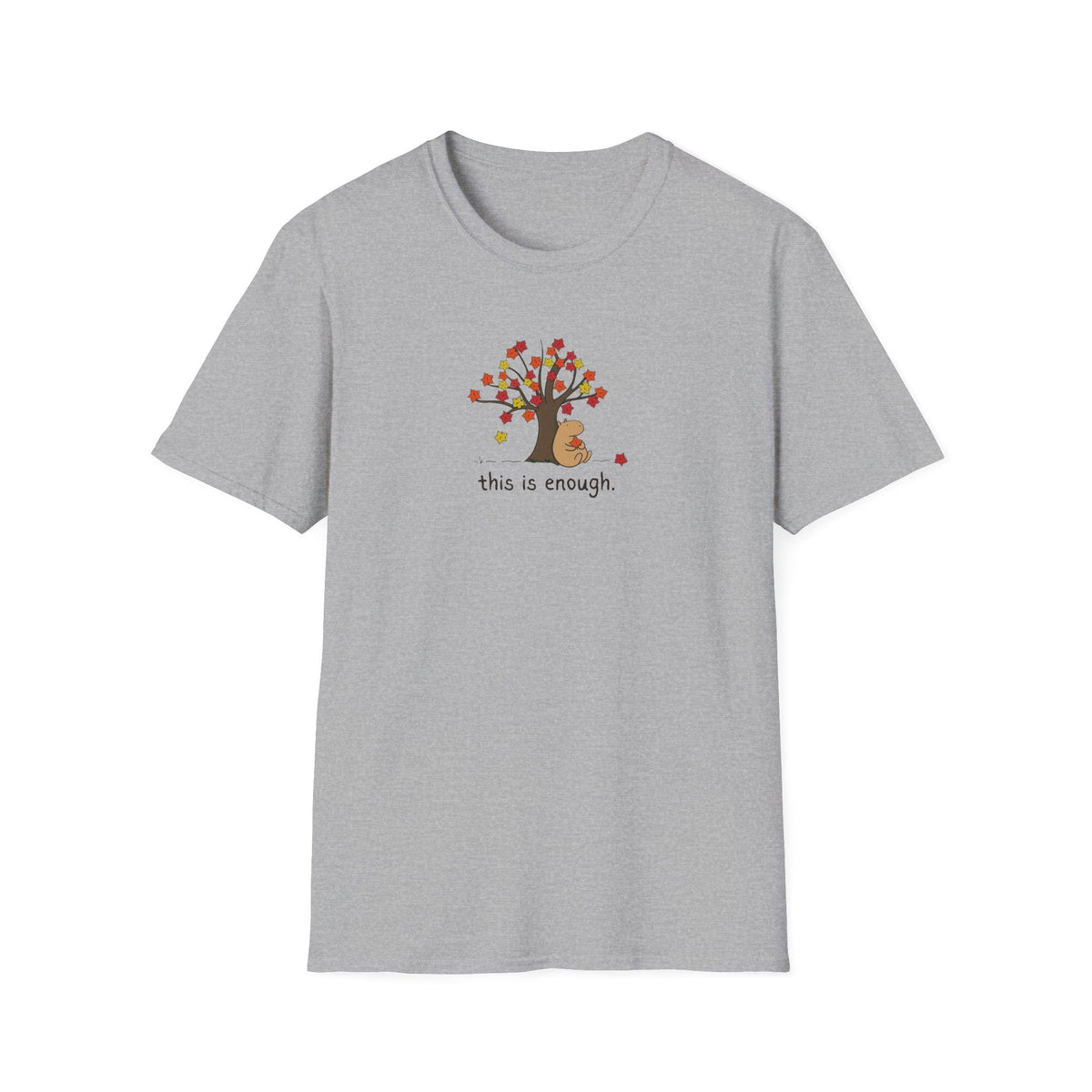 Capy Life grey softstyle t-shirt featuring a hand-drawn capybara under an autumn tree with the text this is enough.