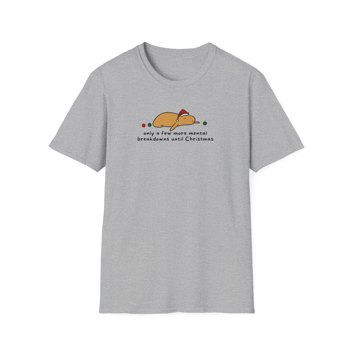 Capy Life grey softstyle t-shirt featuring a cartoon capybara in a Santa hat with the text Mental Breakdowns Christmas