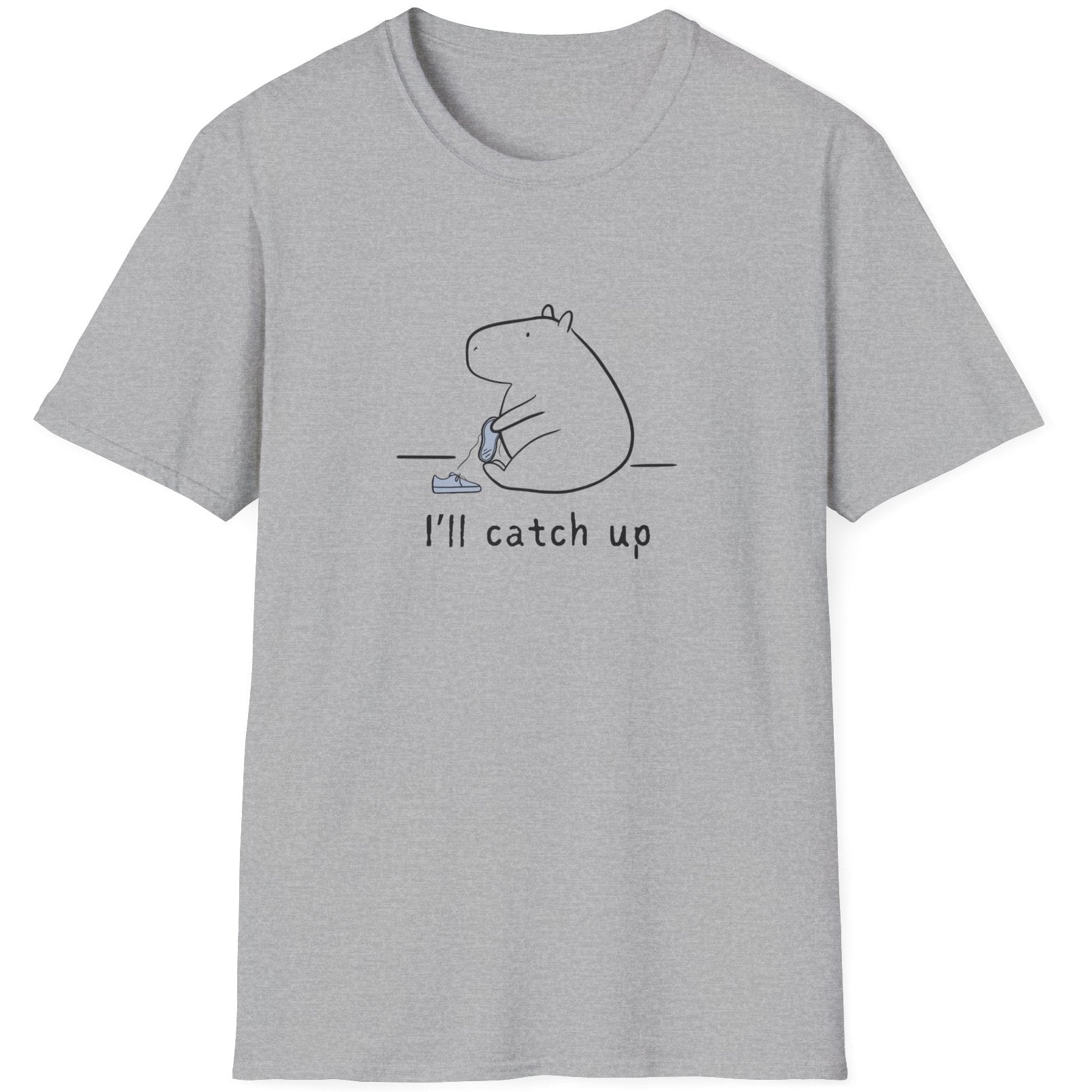 Capy Life grey softstyle t-shirt featuring a minimalist capybara illustration tying its shoe with text I'll catch up
