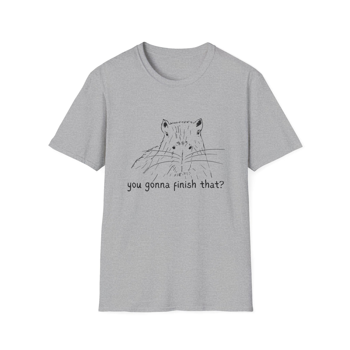 Capy Life grey softstyle t-shirt featuring a hand-drawn capybara sketch and the text You gonna finish that