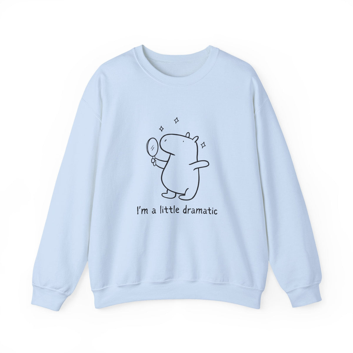 Capy Life light blue crewneck sweatshirt featuring a line-art capybara looking in a mirror with the text I am a little dramatic