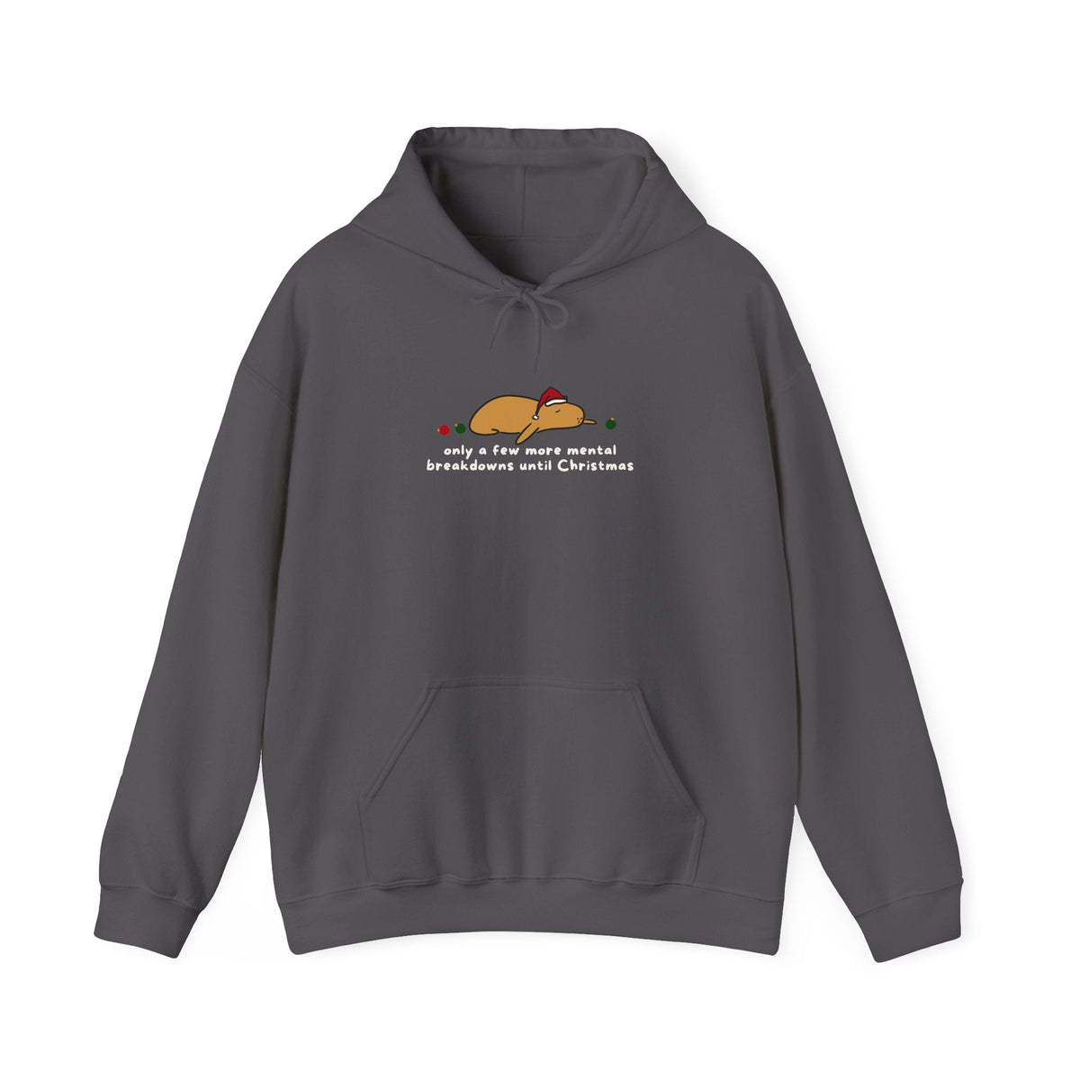 Capy Life charcoal grey hoodie featuring a flat capybara in a Santa hat with the text Mental Breakdowns until Christmas