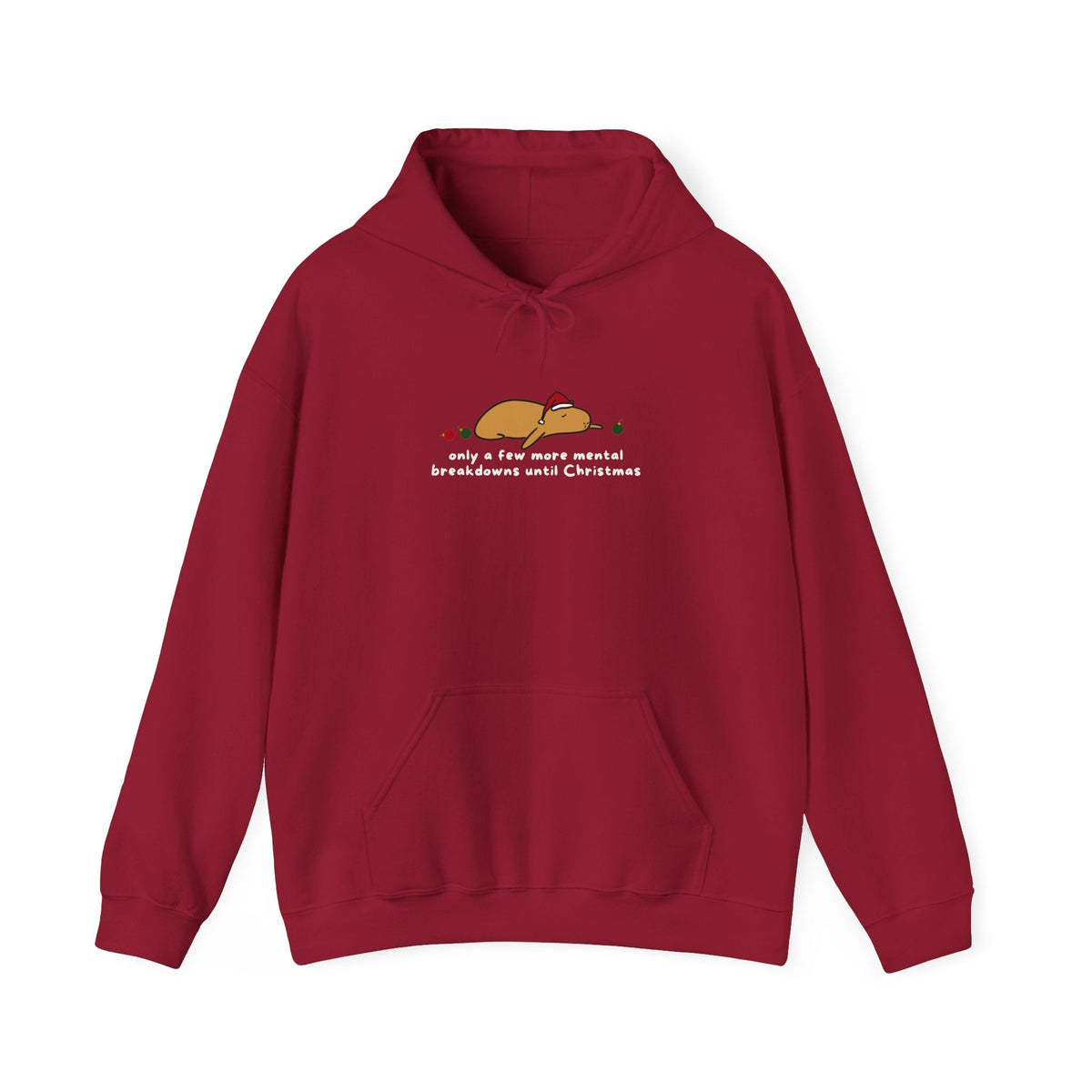 Capy Life red hoodie featuring a flat capybara in a Santa hat with the text Only a few more mental breakdowns until Christmas