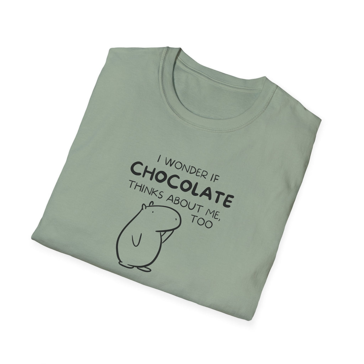 Capy Life sage green softstyle t-shirt featuring a black line art capybara and the text I wonder if chocolate thinks about me too.