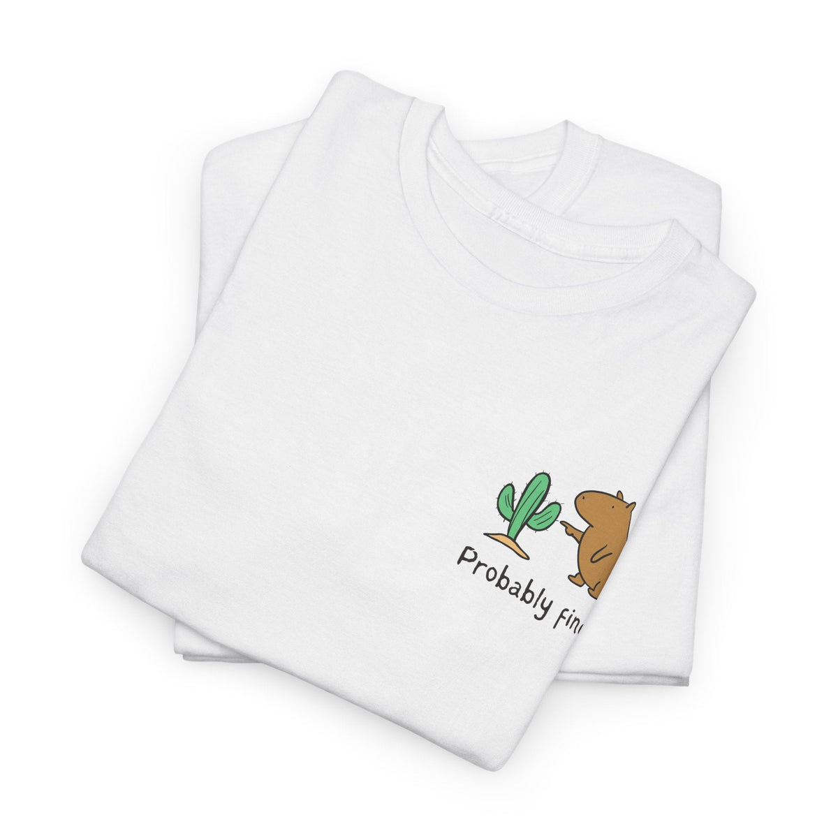 Capy Life white heavyweight t-shirt featuring a minimalist capybara and cactus graphic with the text Probably Fine.