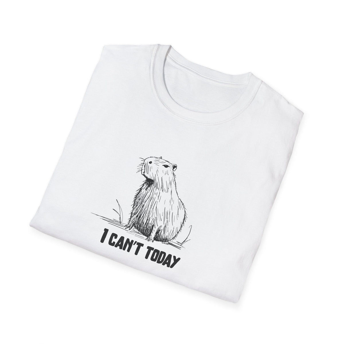 Capy Life white softstyle t-shirt featuring a hand-drawn capybara sketch and the text I Can't Today.