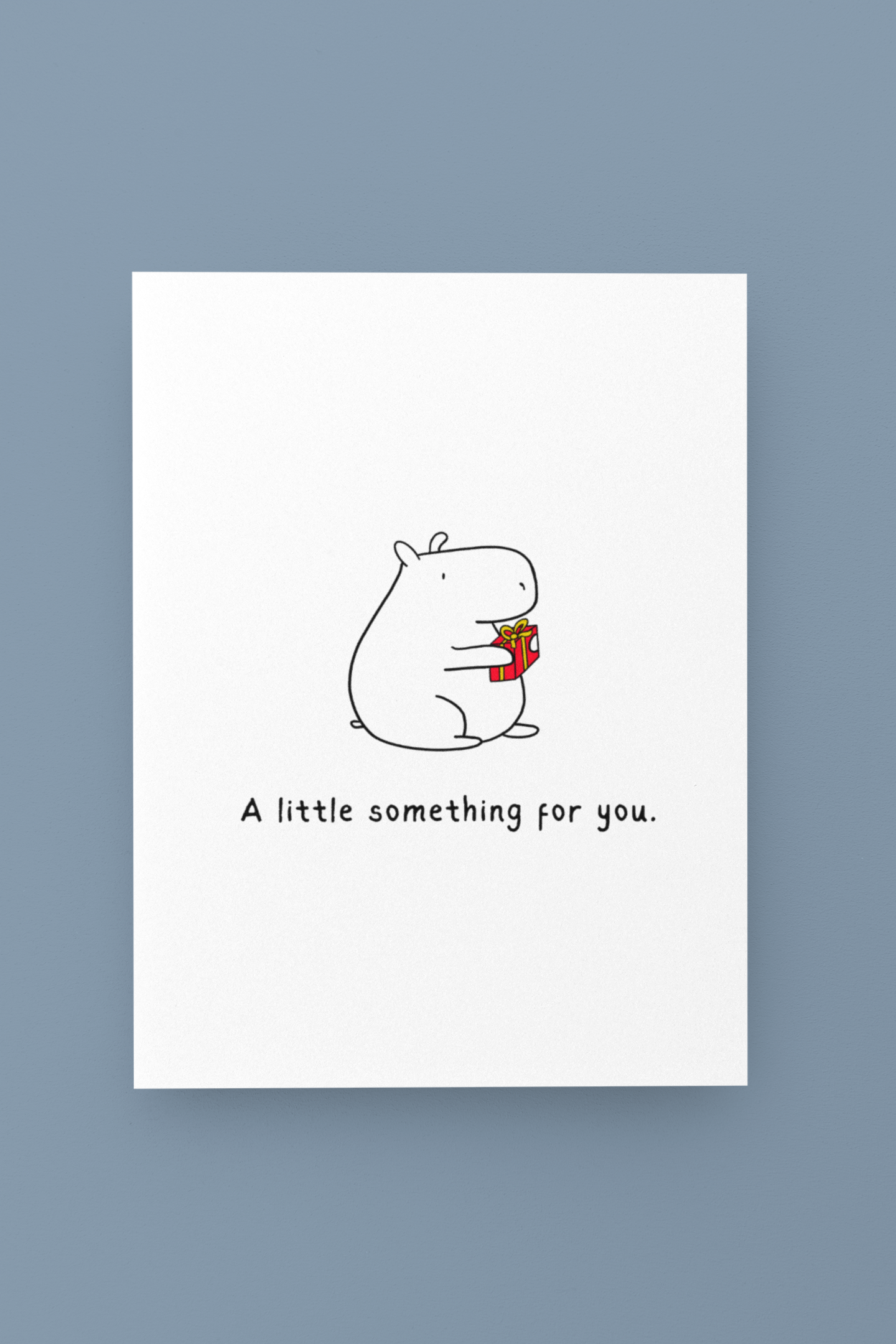 A Little Something for You Printable Card – Cute Funny Capybara Greeting Card