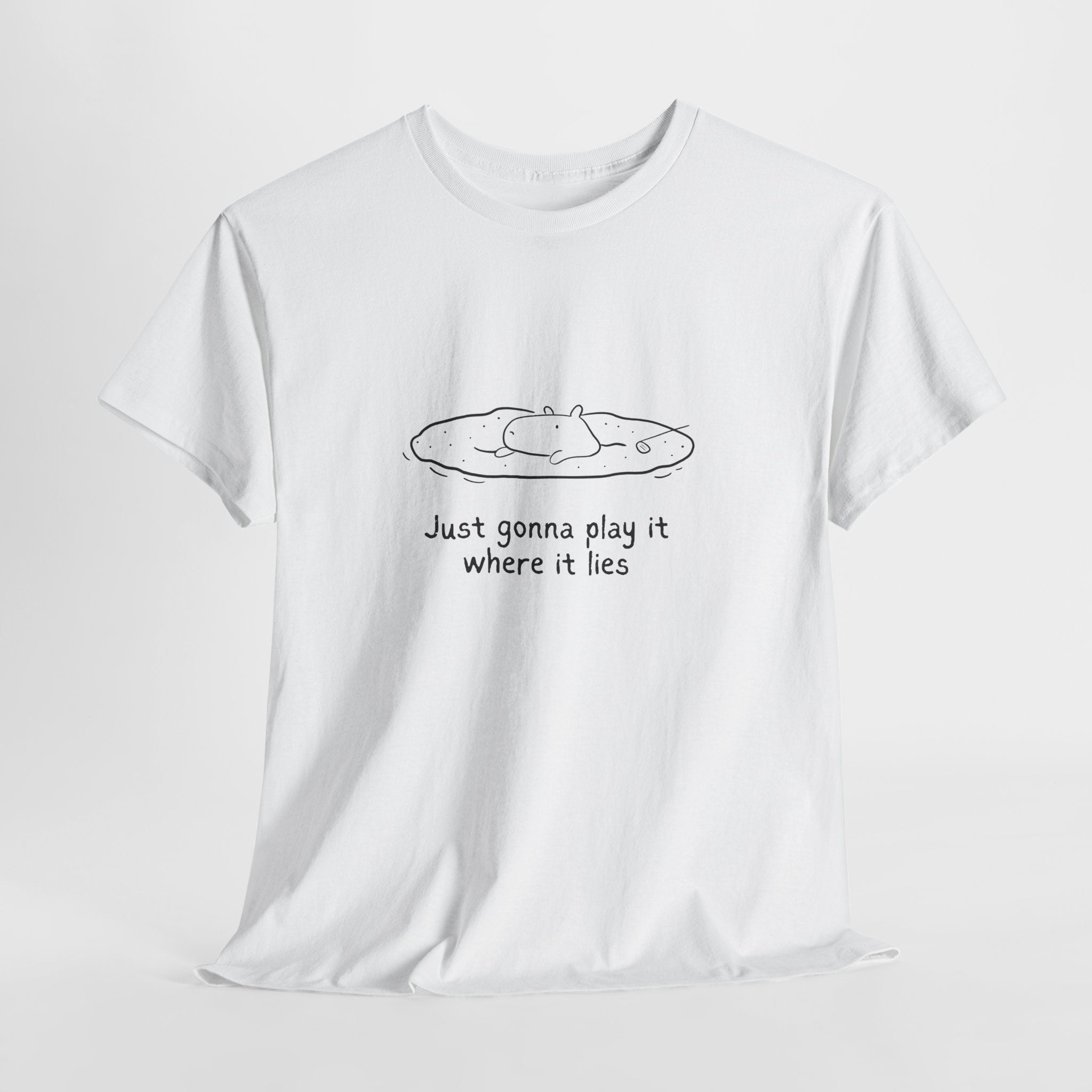 Funny Capybara Golf T-Shirt for Adults | "Just Gonna Play It Where It Lies"Heavy Tee