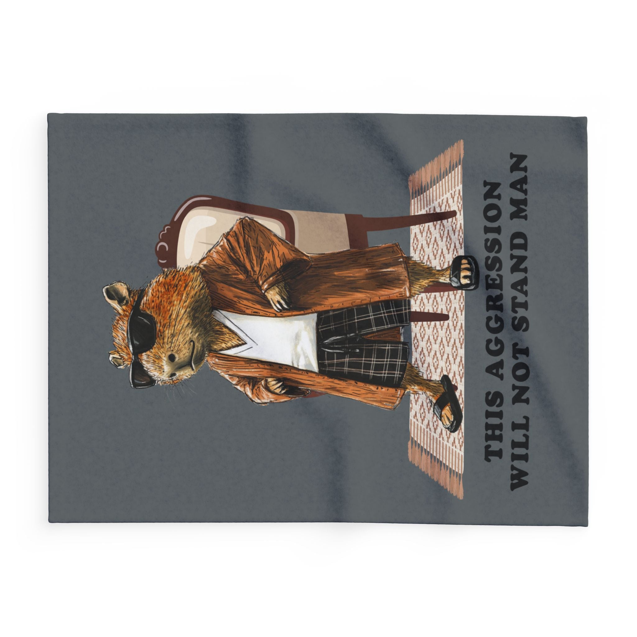 Fleece Blanket - Big Lebowski Inspired Capybara - 'This aggression will not stand, man'
