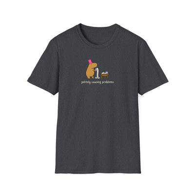 Politely causing problems - Softstyle Adult T-Shirt