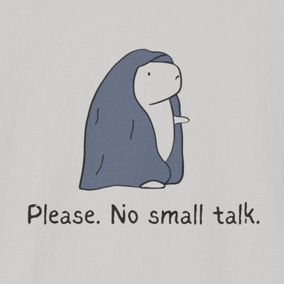 Funny Introvert Tee - "Please.  No Small Talk." Capybara Shirt